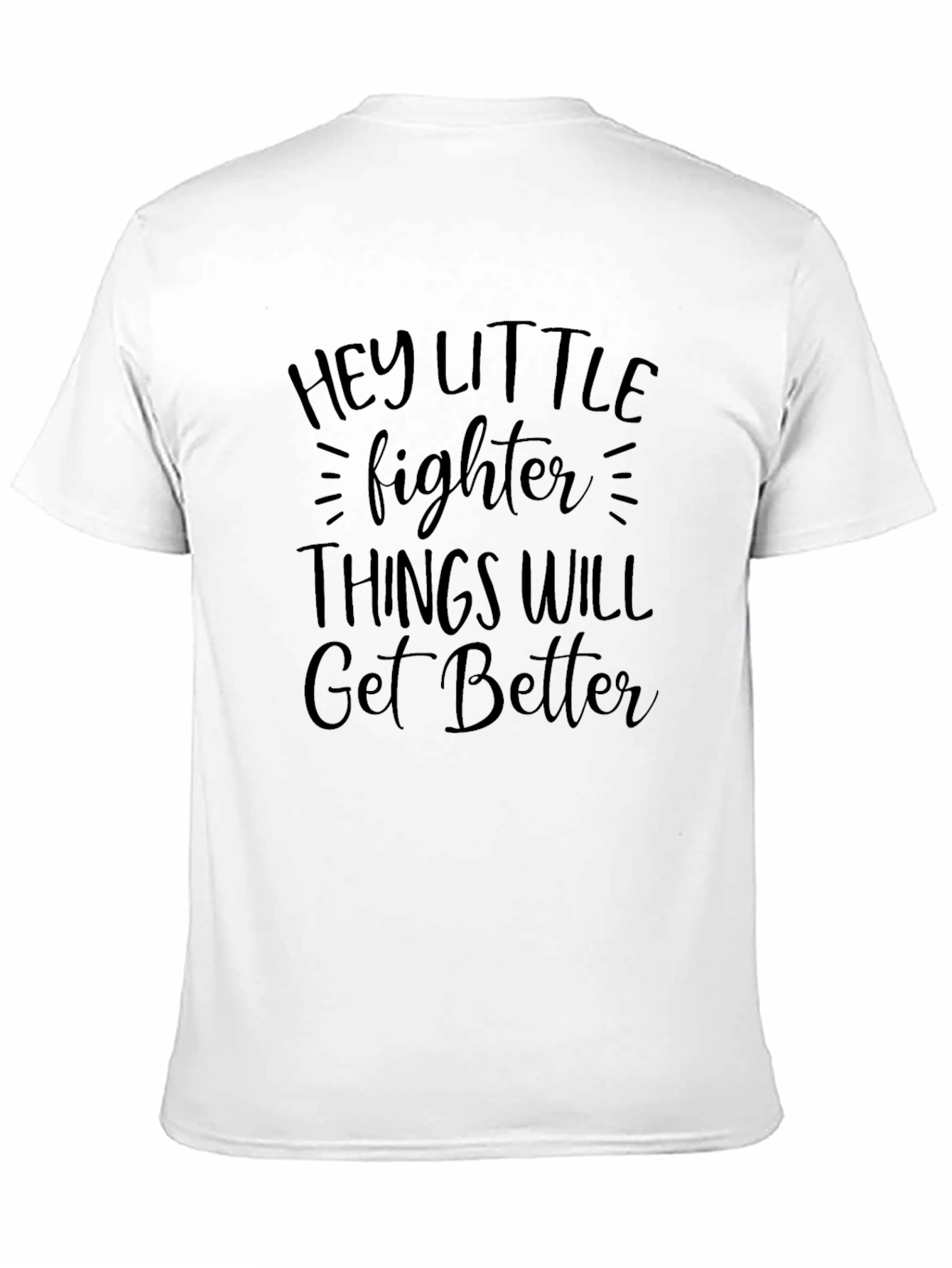 Black Hey Little Fighter Motivational T-Shirt view 11