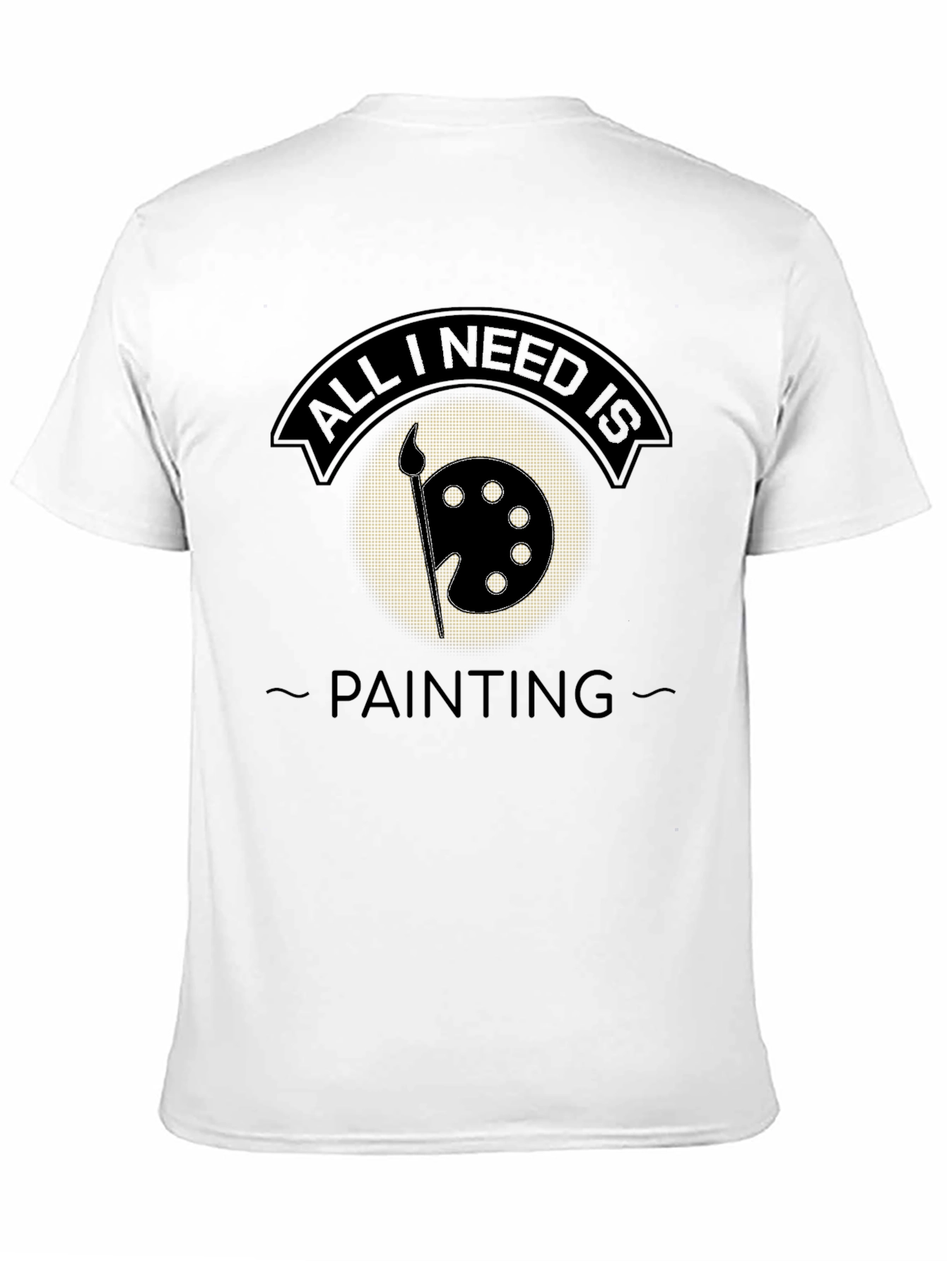 Black All I Need is Painting T-Shirt - Artistic Apparel view 11