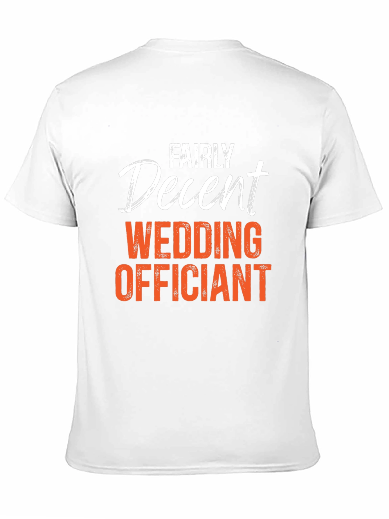 Black Fairly Decent Wedding Officiant T-Shirt view 11
