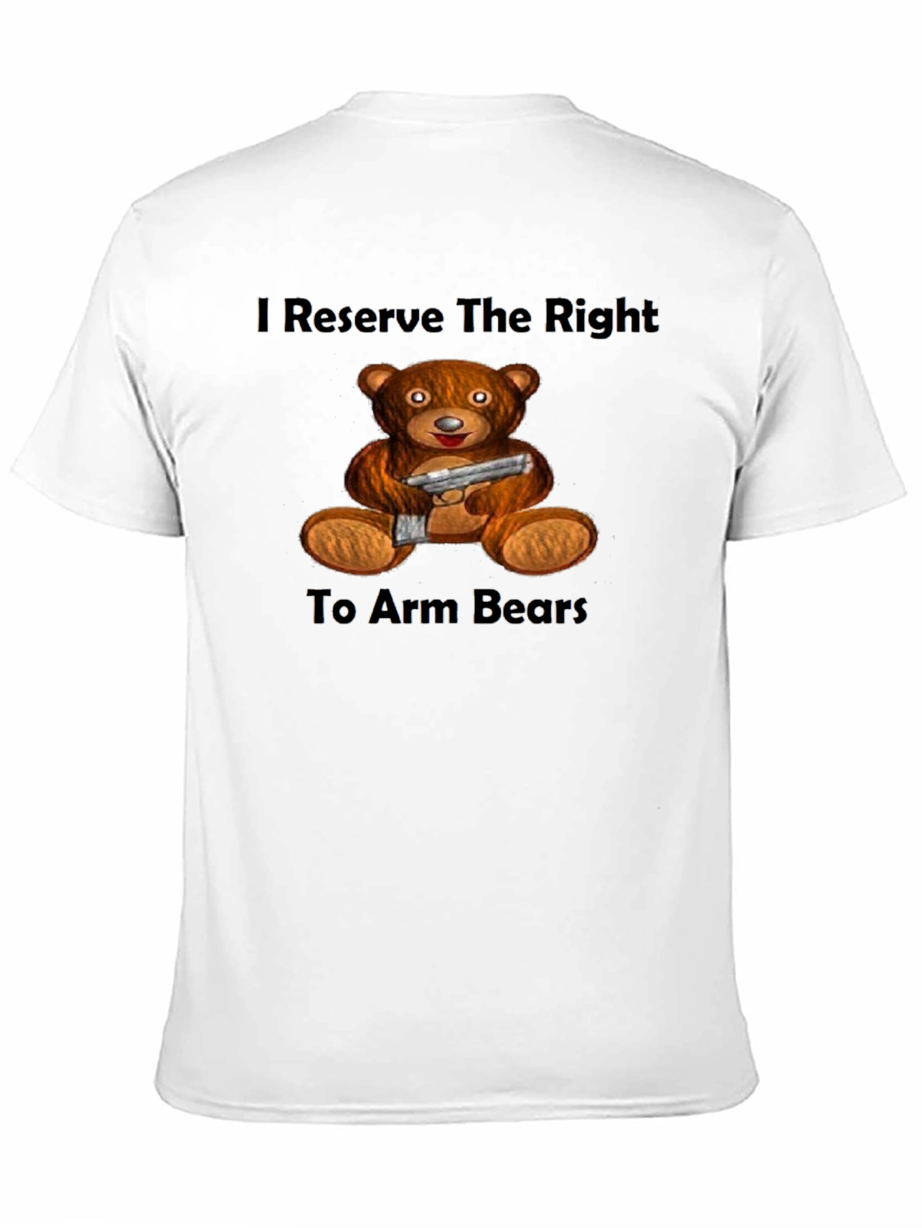 Black I Reserve The Right To Arm Bears T-Shirt view 11