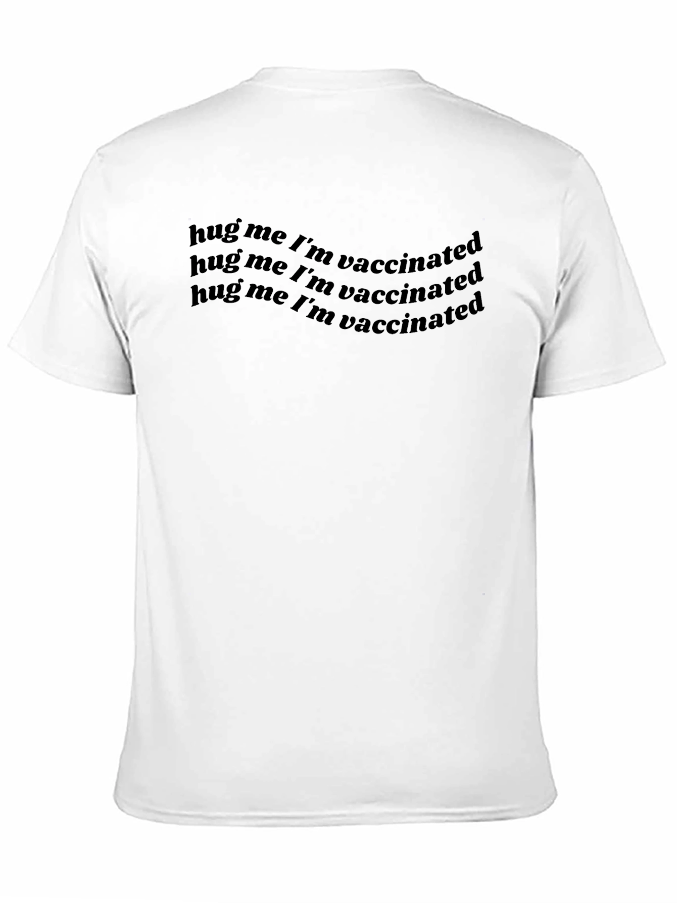 Black Hug Me I'm Vaccinated - Graphic T-Shirt view 11