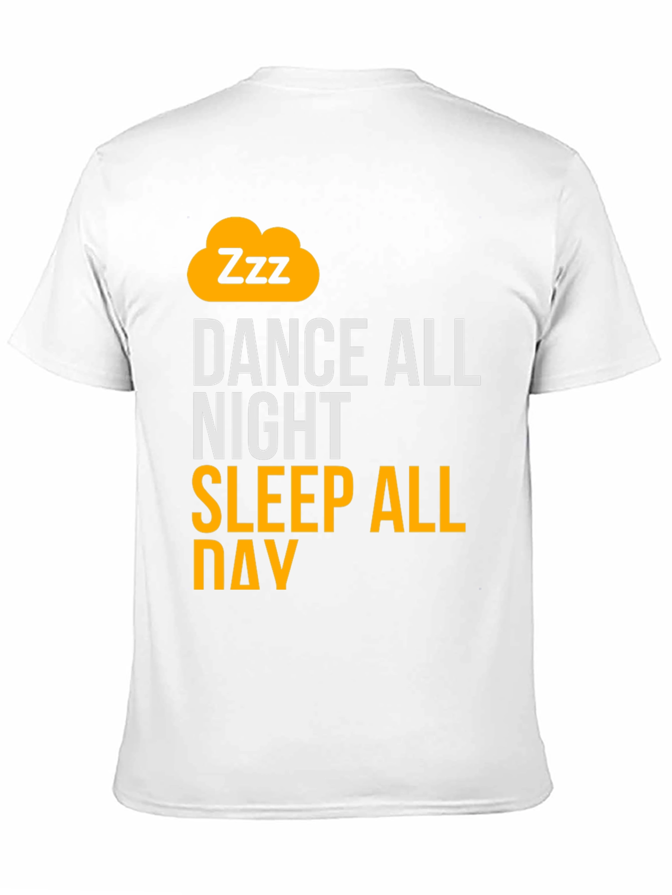 Black Dance All Night Sleep All Day Black Graphic T-Shirt view 11