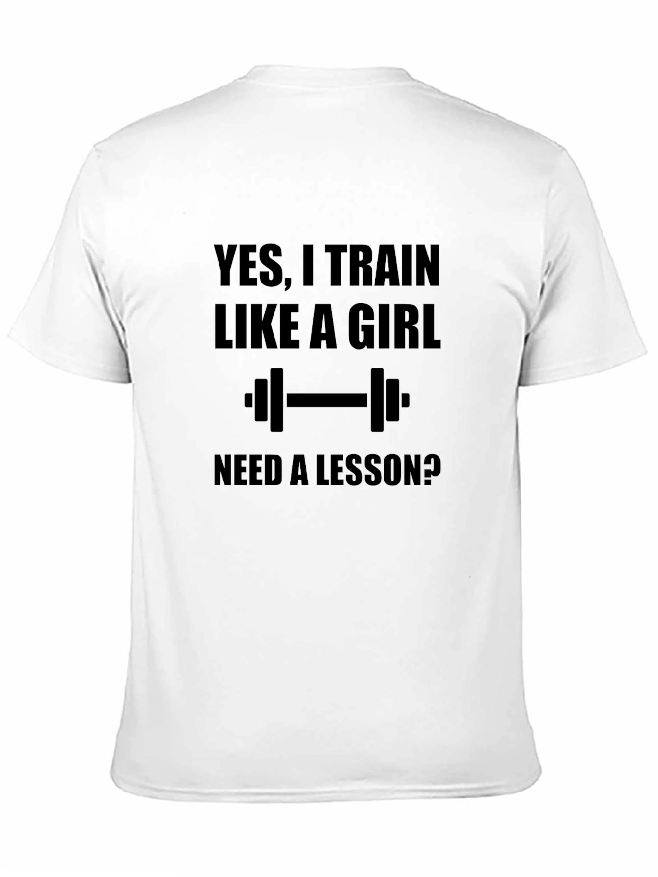 Black Humorous Gym T-Shirt: Train Like a Girl view 11