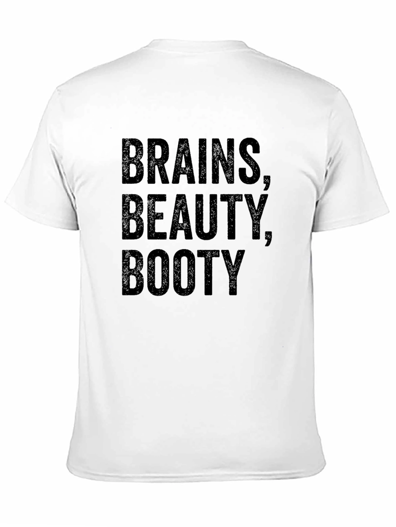 Black Brains, Beauty, Booty T-Shirt view 11
