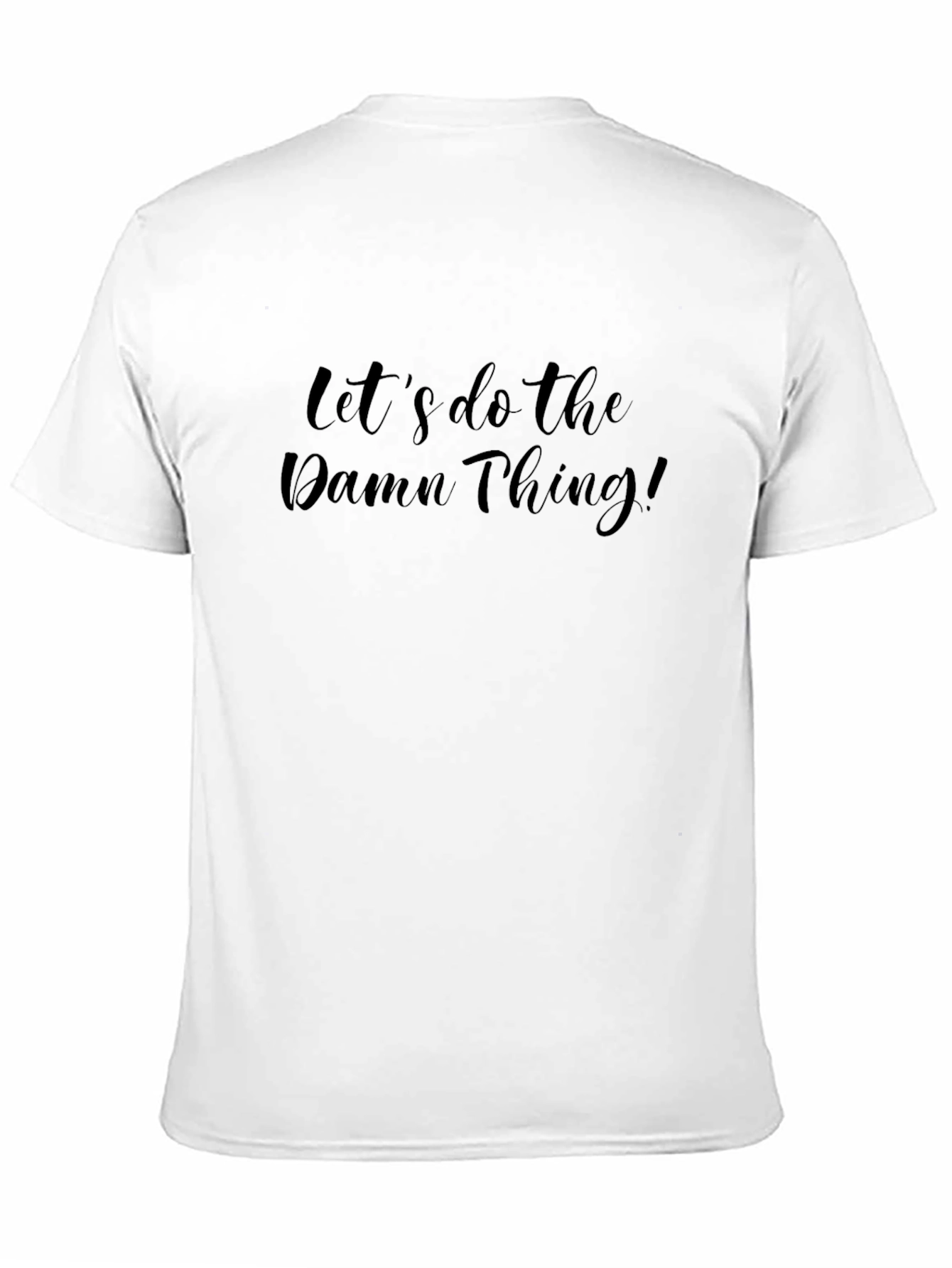 Black Let's Do The Damn Thing! Men's Black Tee view 11
