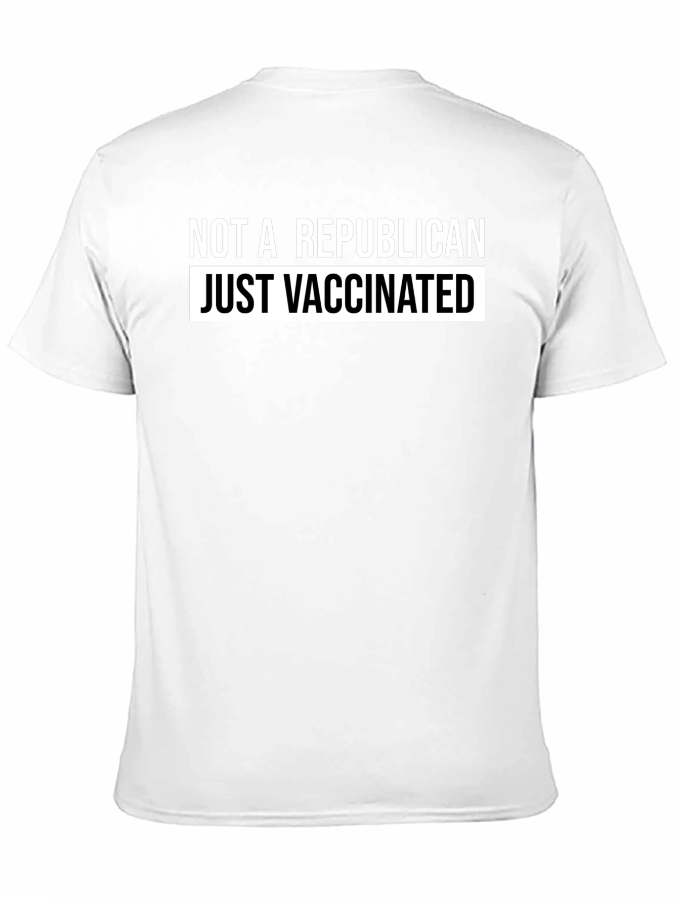 Black Not a Republican Just Vaccinated Graphic Tee view 11