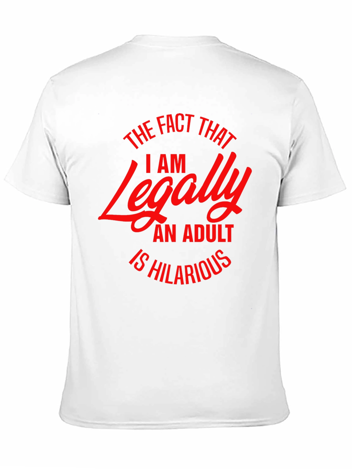 Black Legally Adult Funny T-Shirt view 11