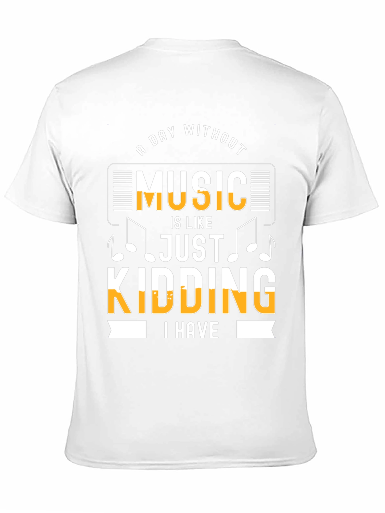 Black Funny Music Lover T-Shirt: A Day Without Music view 11