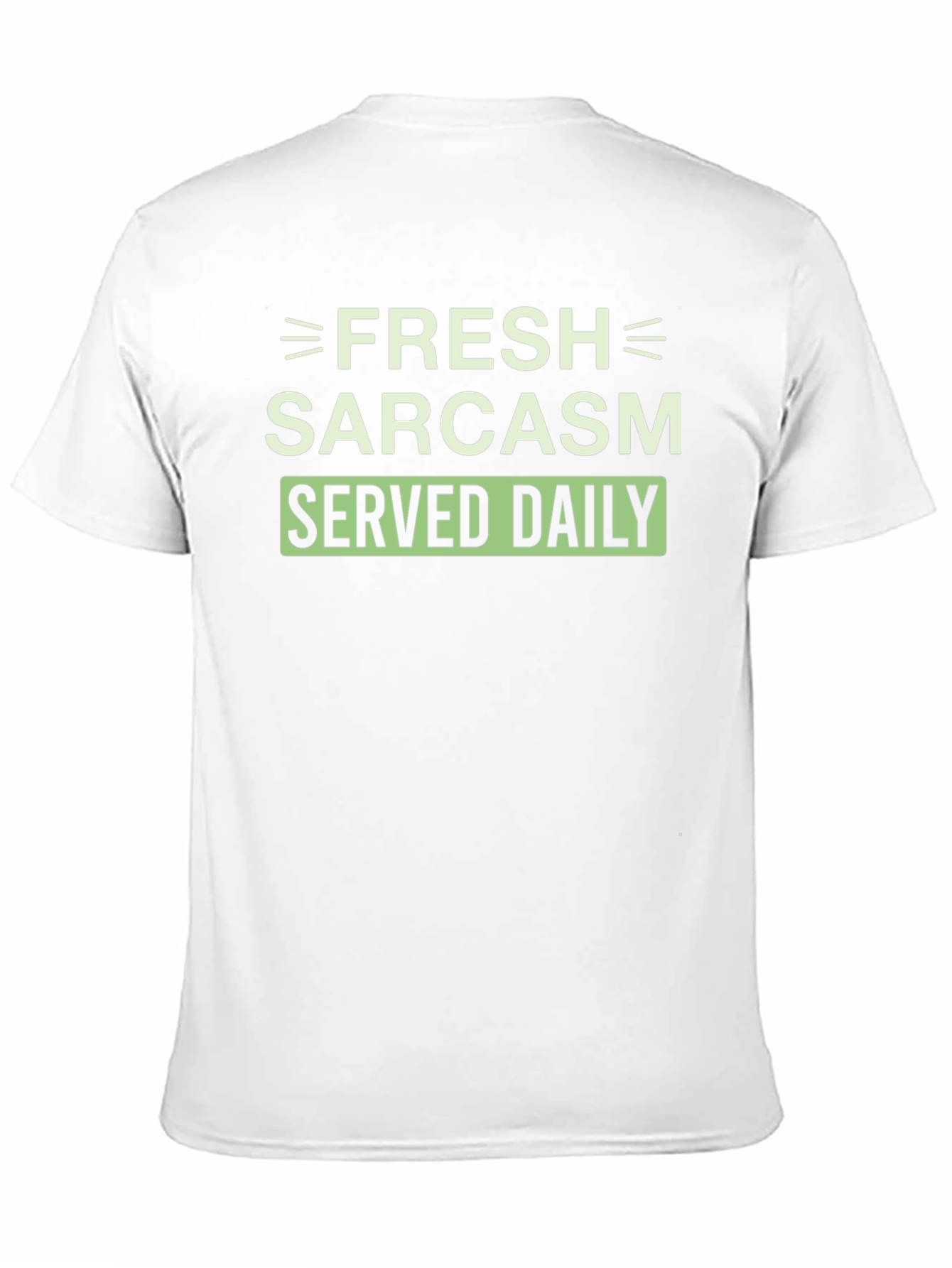 Black Fresh Sarcasm Served Daily Graphic Tee view 11