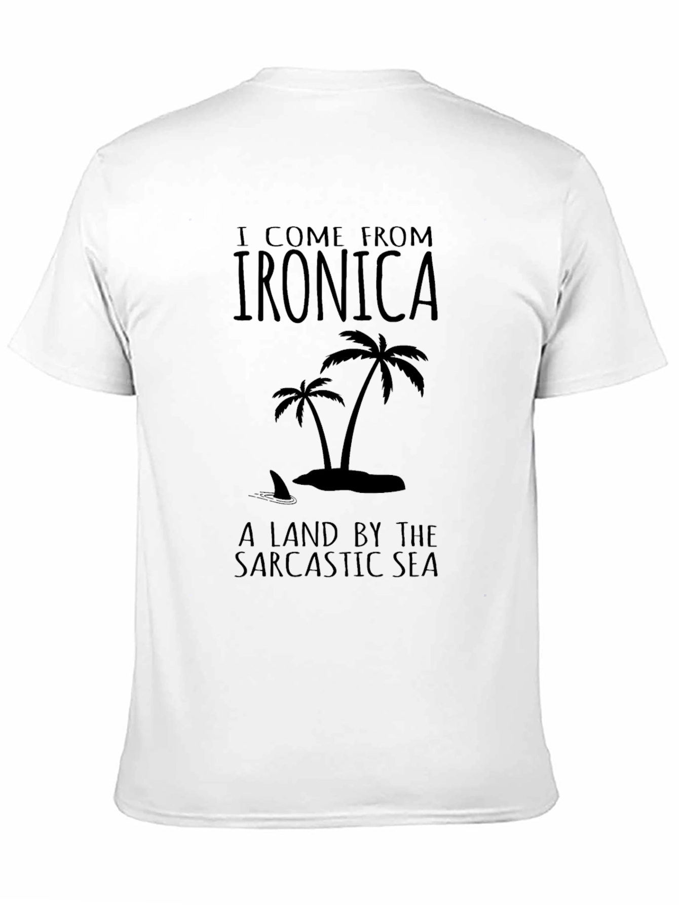 Black Ironic T-Shirt: Sarcastic Sea Island Tee view 11