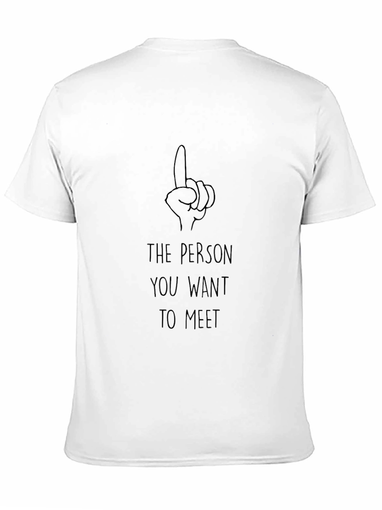 Black Funny Graphic Tee: The Person You Want to Meet view 11