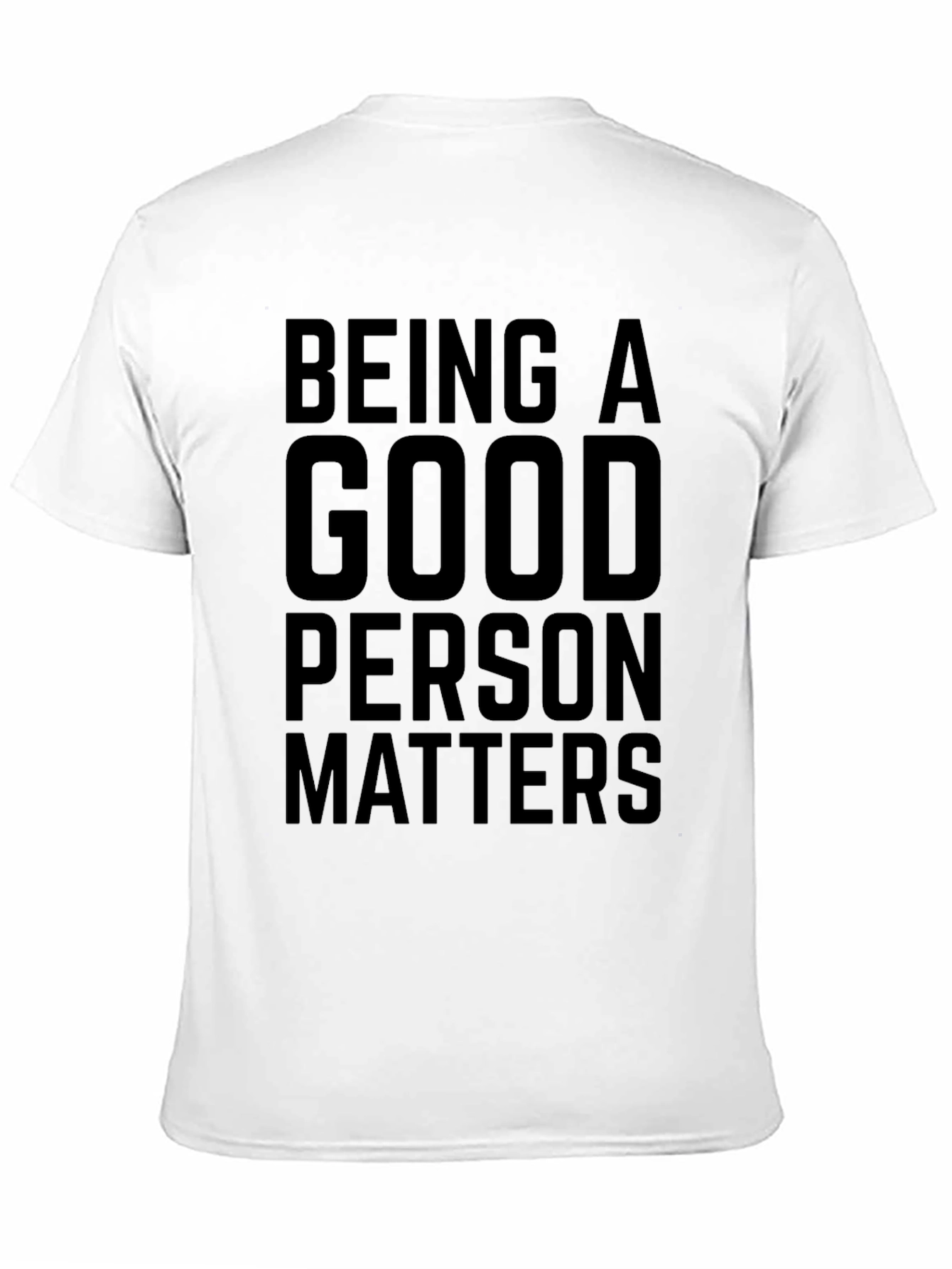 Black Being a Good Person Matters Black Graphic T-Shirt view 11