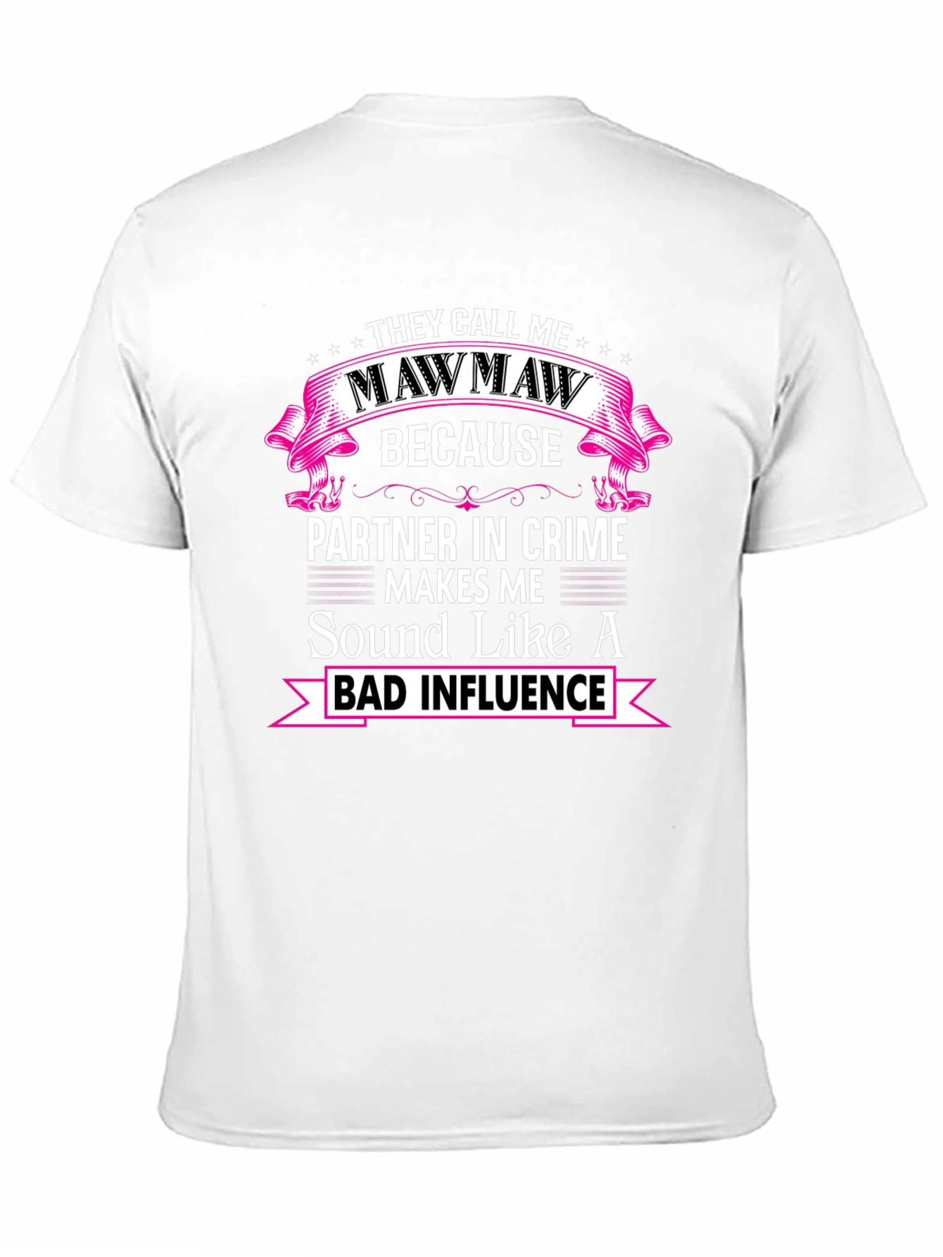 Black Mawmaw Bad Influence Funny Graphic T-Shirt view 11