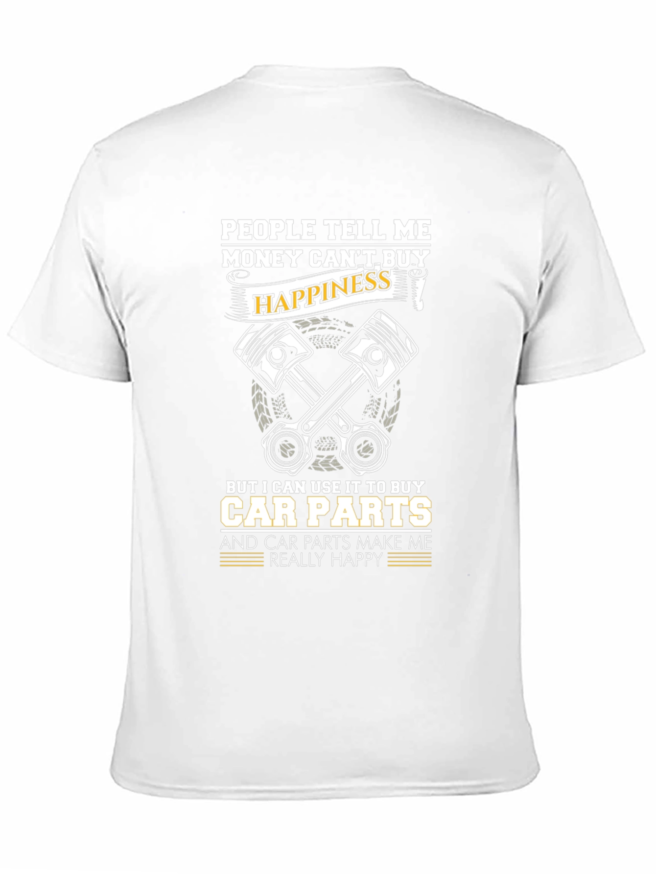 Black Money Can't Buy Happiness T-Shirt - Car Parts Make Me Happy view 11