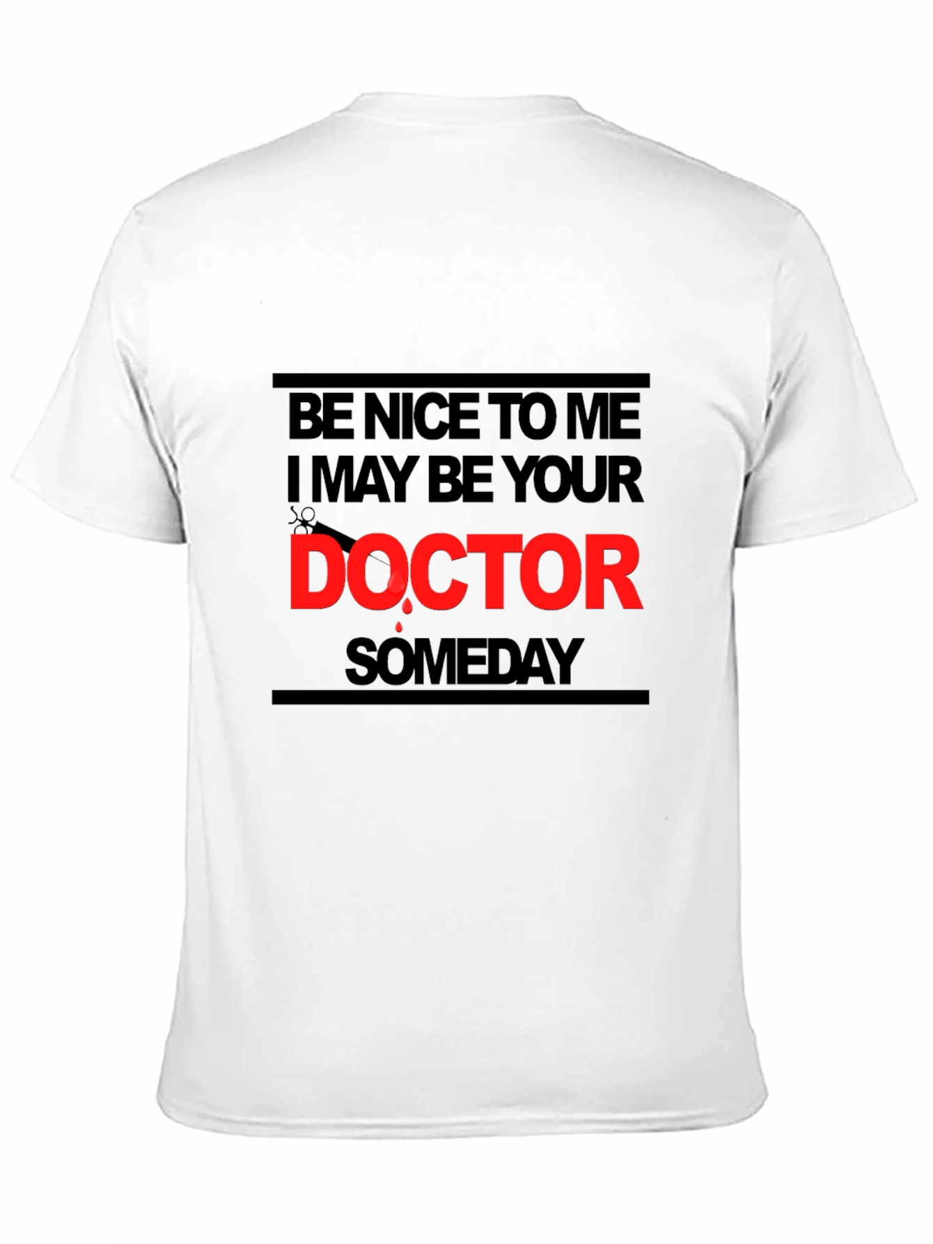 Black Be Nice To Me I May Be Your Doctor T-Shirt view 11