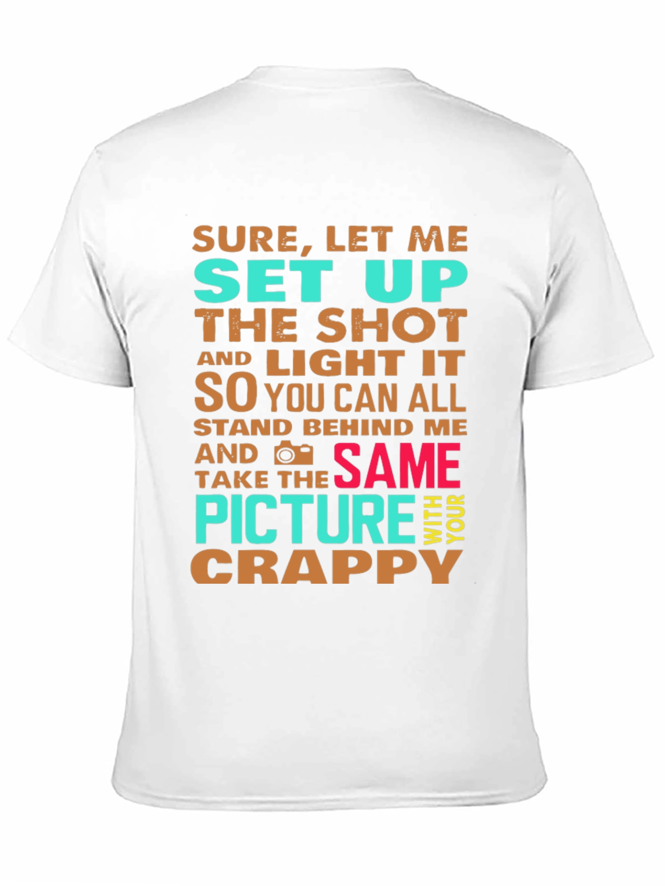 Black Funny Photographer T-Shirt - Set Up The Shot view 11
