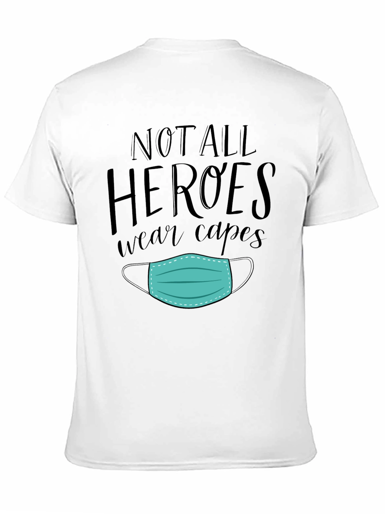 Black Not All Heroes Wear Capes Mask Graphic Tee view 11