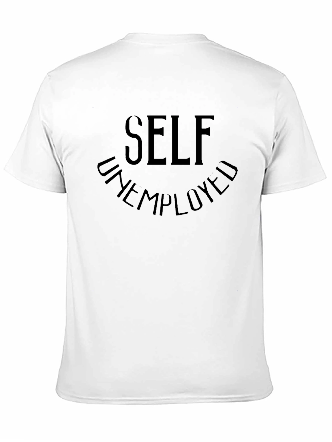 Black Self Unemployed Graphic Tee - Casual Black T-Shirt view 11