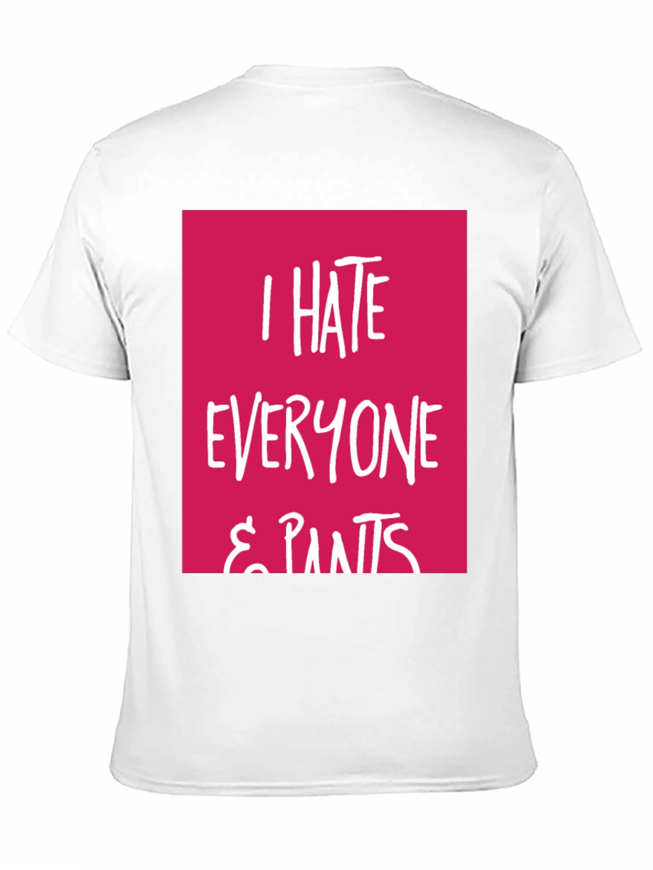Black I Hate Everyone & Pants Graphic Tee view 11