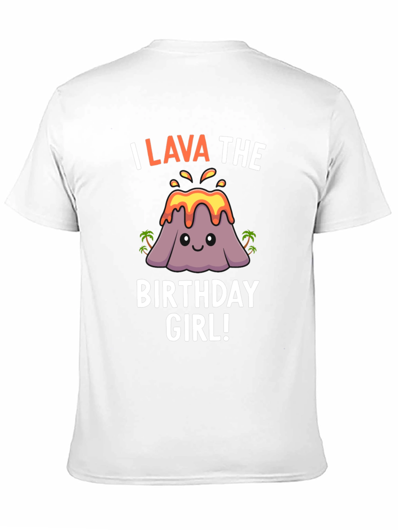 Black I Lava the Birthday Girl T-Shirt - Fun Volcano Design view 11