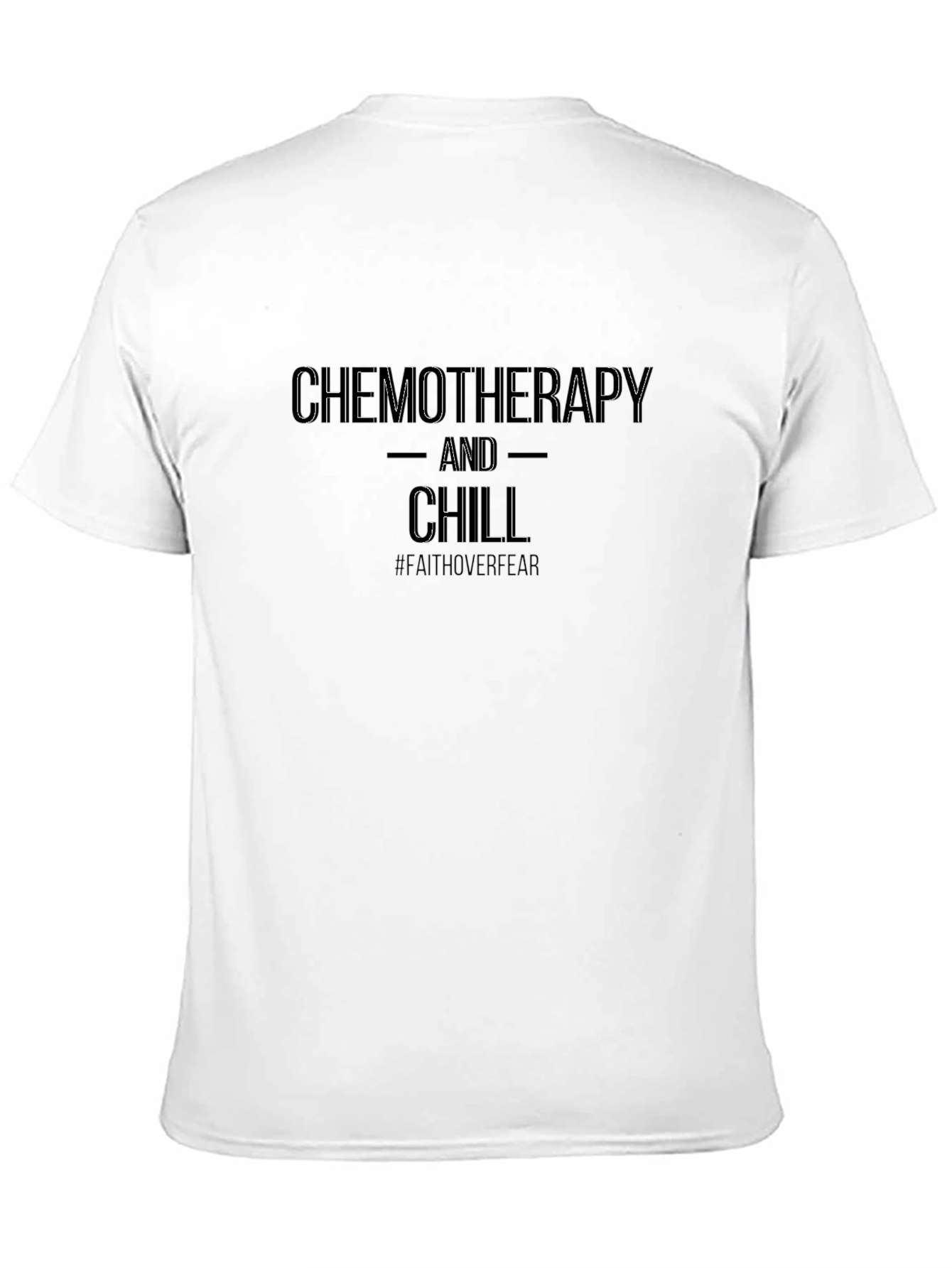 Black Chemotherapy and Chill T-Shirt: Faith Over Fear  view 11