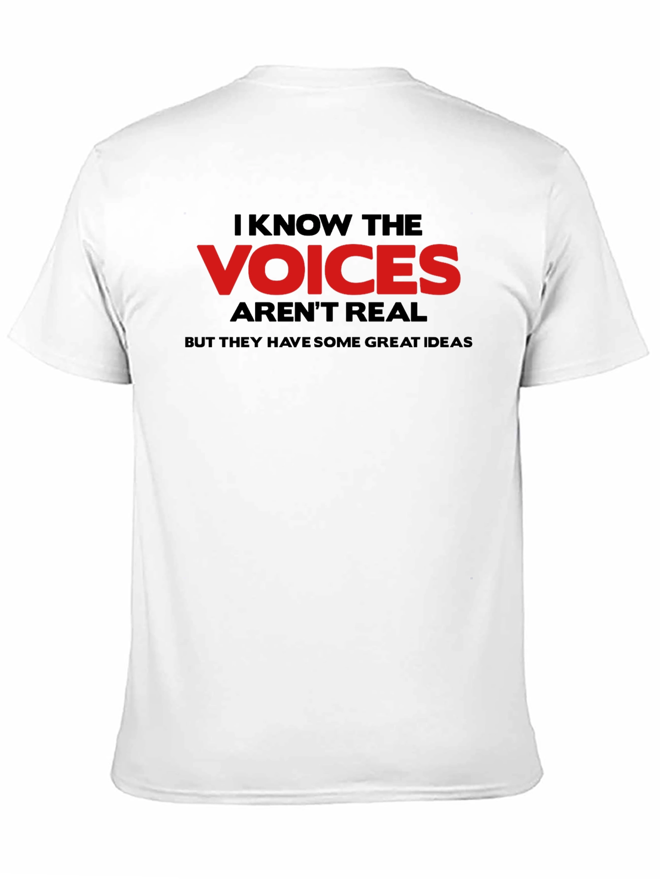 Black I Know the Voices T-Shirt - Funny Sarcastic Graphic Tee view 11