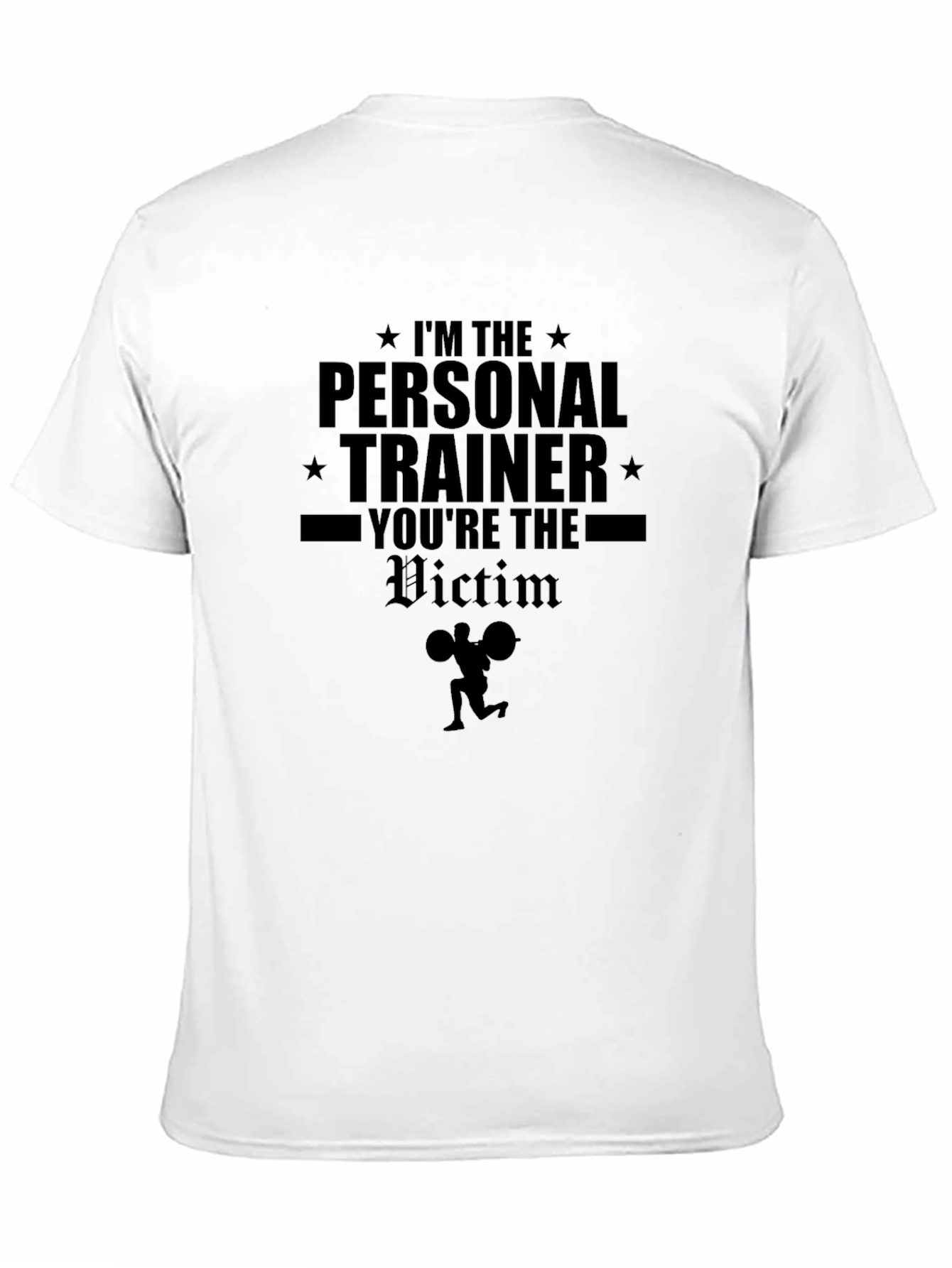 Black I'm The Personal Trainer T-Shirt, Funny Gym Shirt view 11