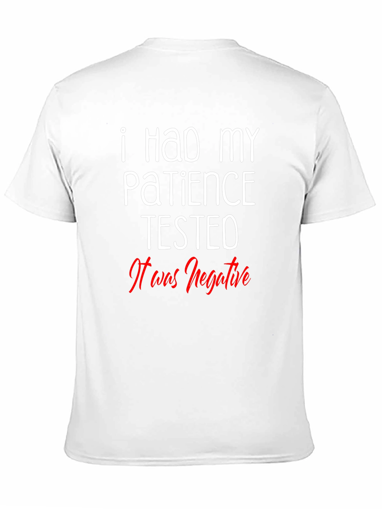 Black Funny Patience Tested Negative Graphic T-Shirt view 11