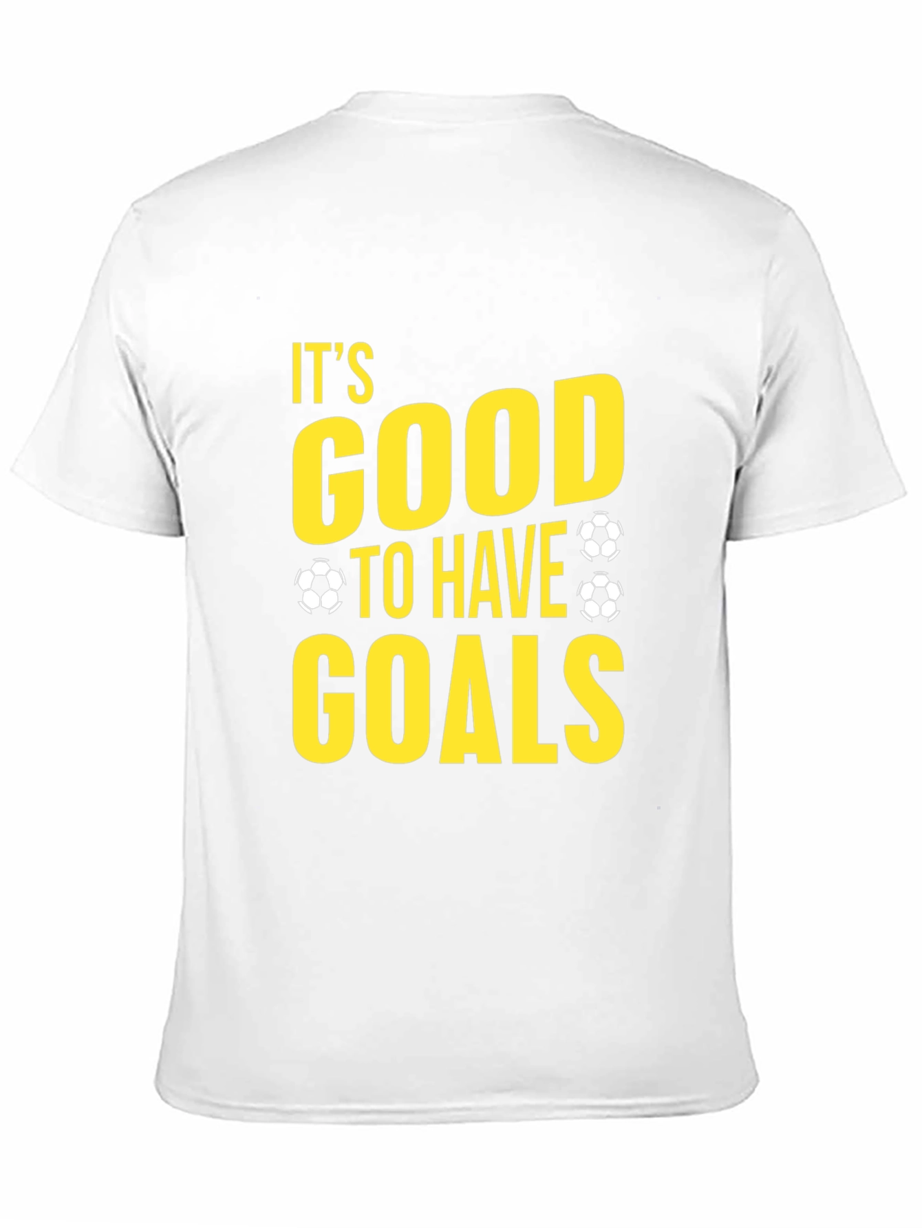 Black It's Good To Have Goals Soccer T-Shirt view 11