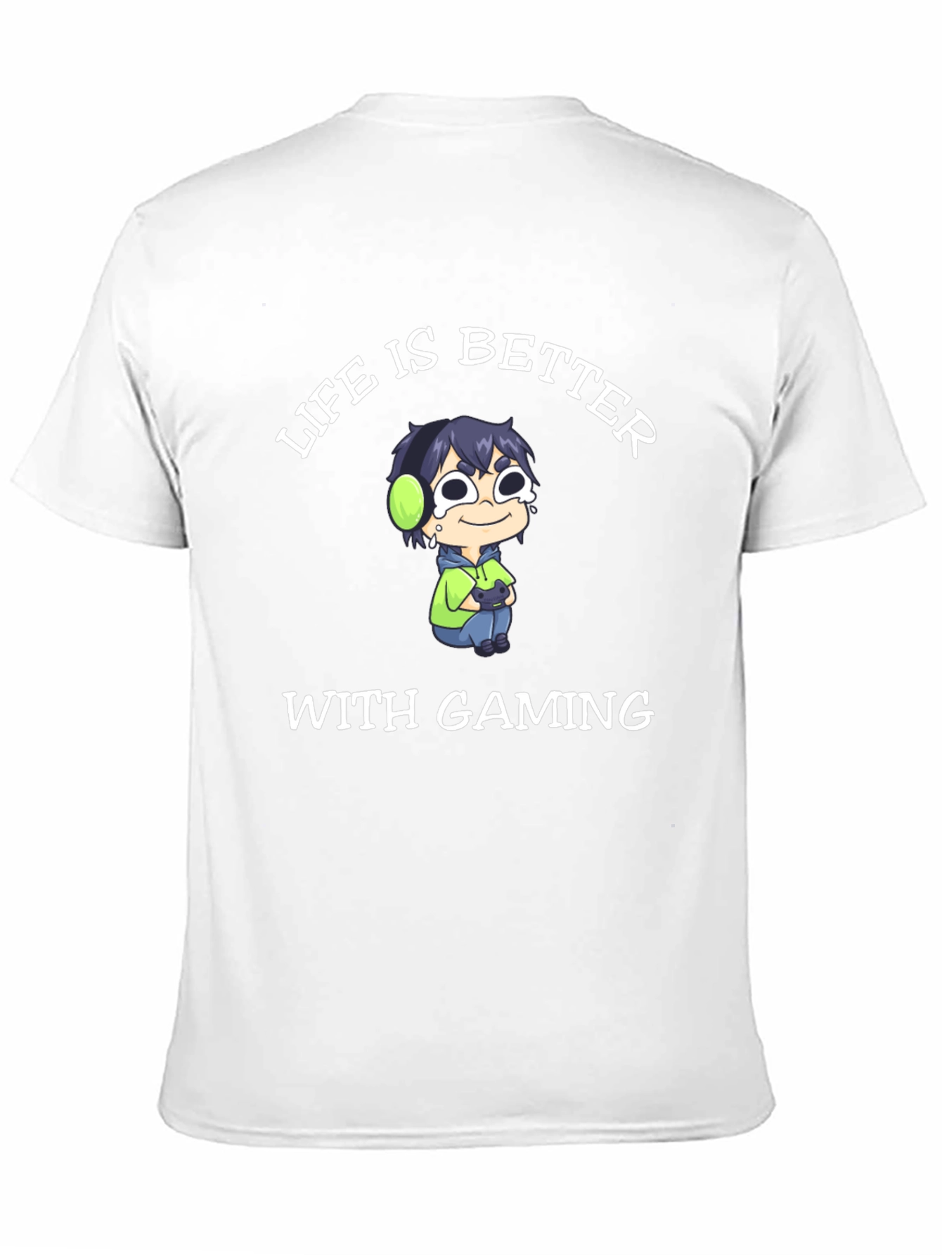 Life is Better With Gaming T-Shirt - 11