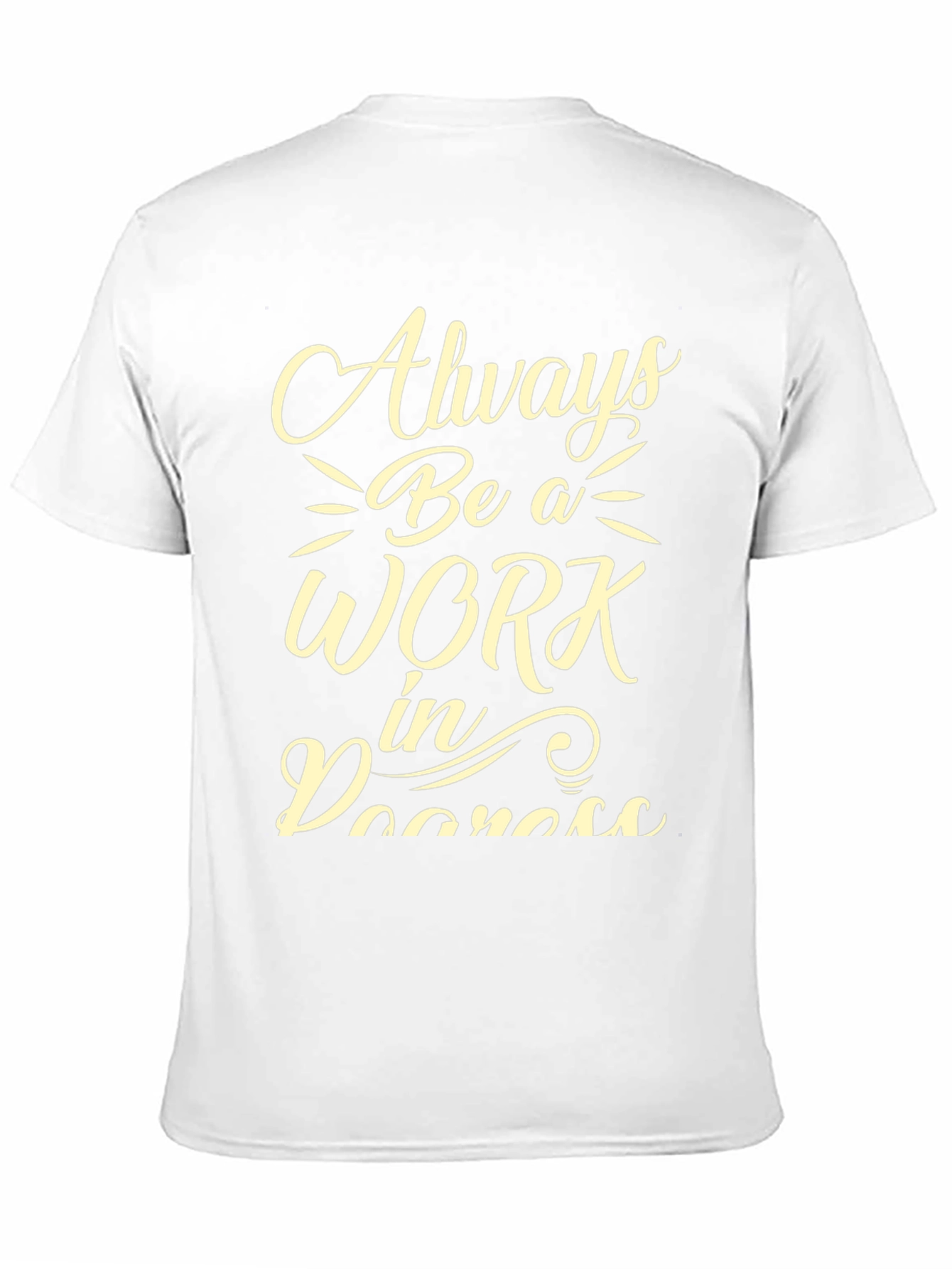 Black Always Be A Work In Progress Graphic Tee view 11