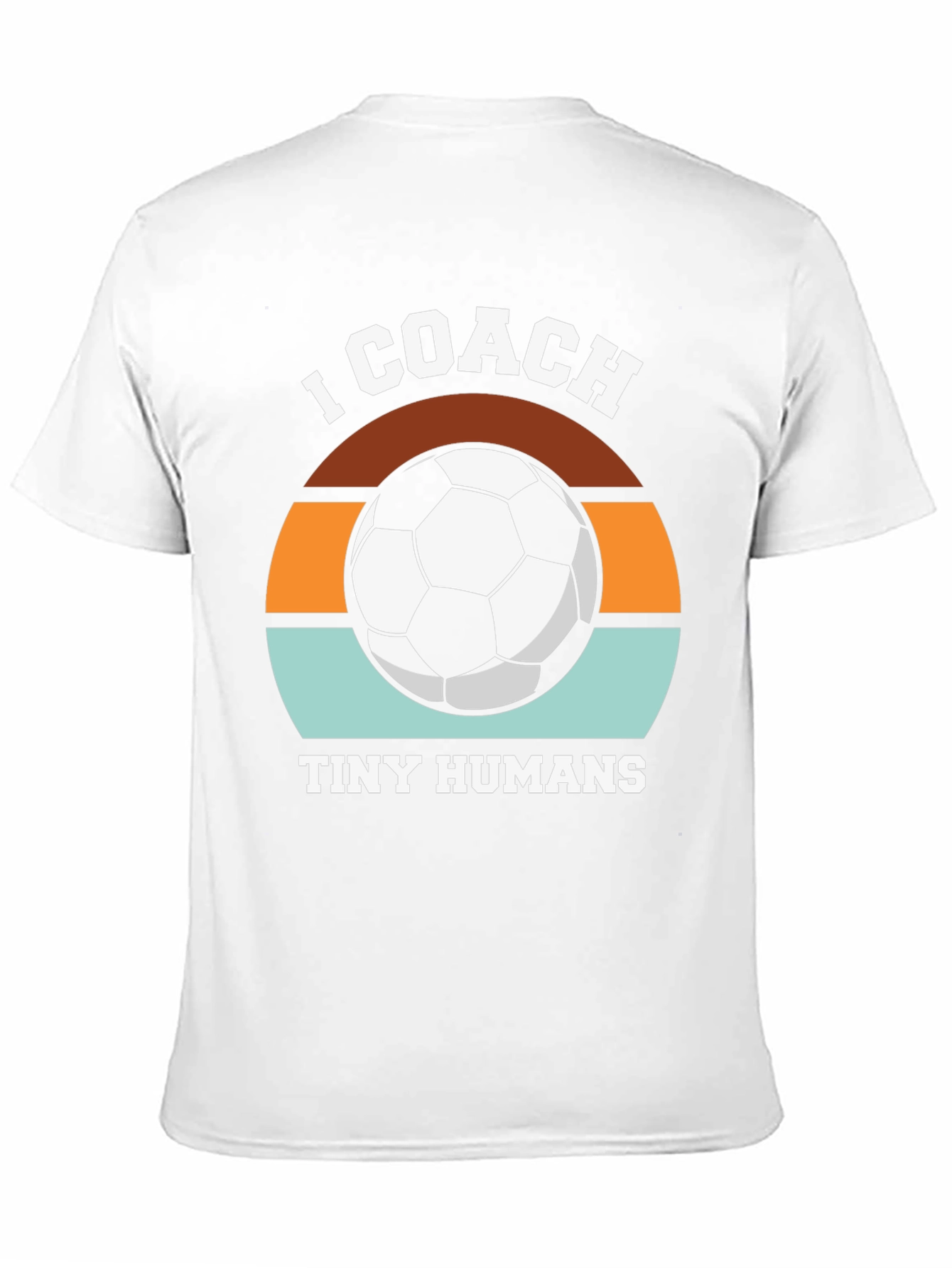 Black I Coach Tiny Humans Soccer T-Shirt - Great Gift view 11