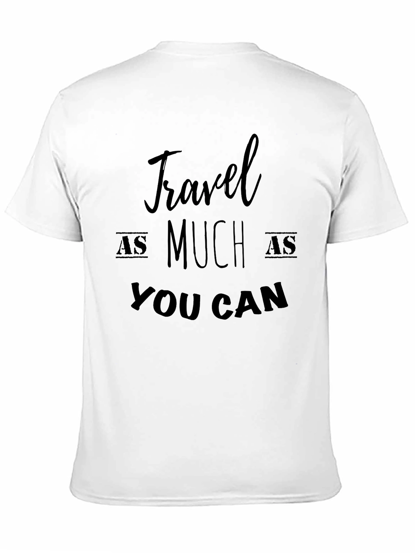 Black Travel As Much As You Can - Black T-Shirt view 11