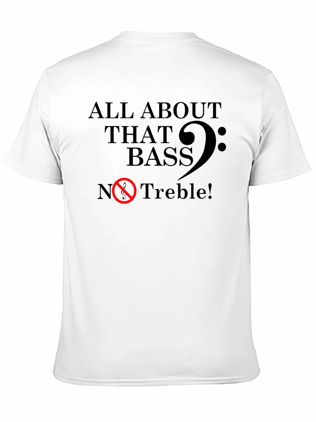 Black All About That Bass - Funny Music T-Shirt view 11