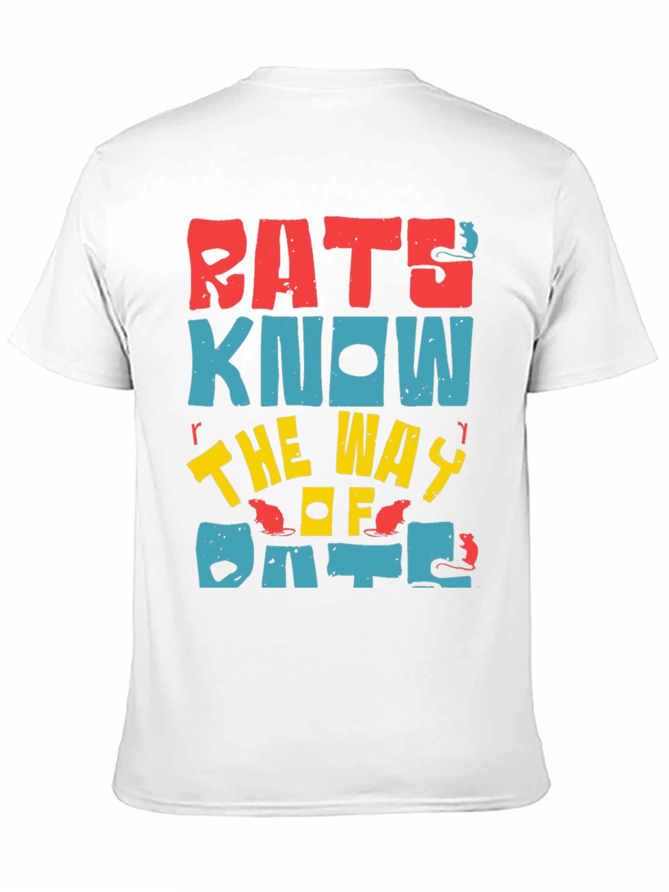 Black Rats Know the Way T-Shirt view 11