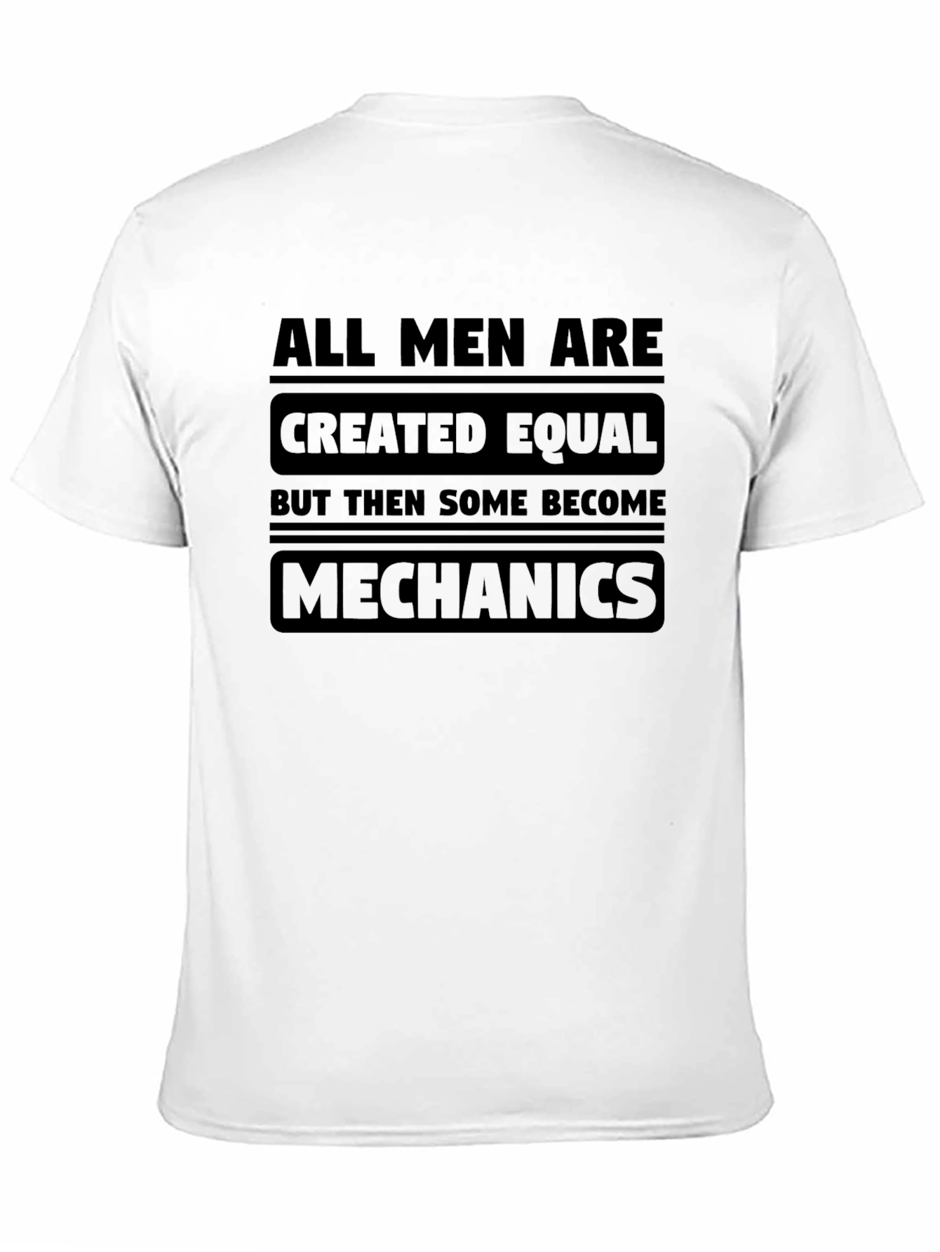 Black Mechanic T-Shirt - All Men Are Created Equal Funny Tee view 11