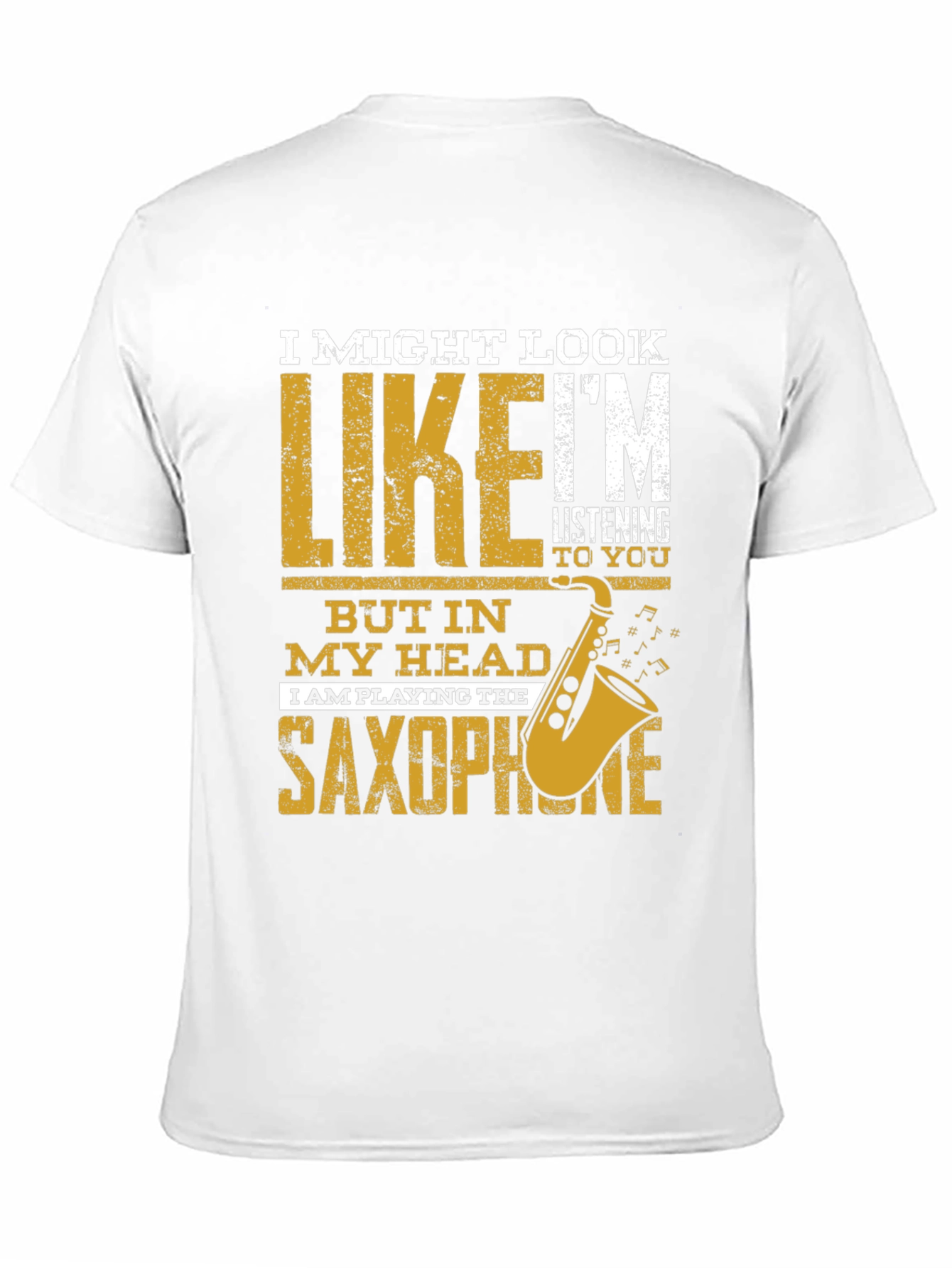 Black Saxophone Player T-Shirt: I Might Look Like I'm Listening view 11