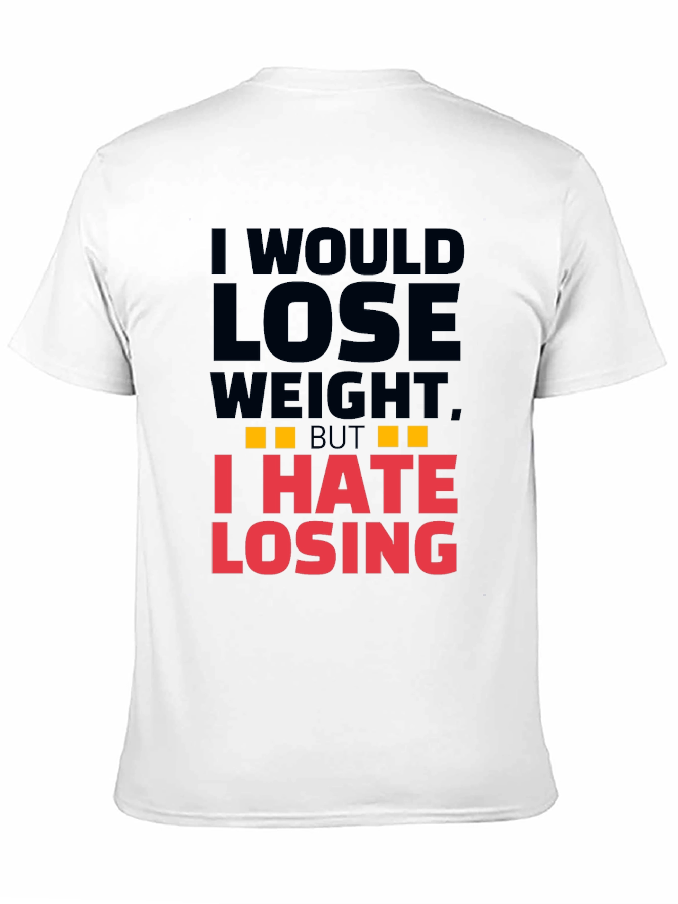 Black Funny I Hate Losing T-Shirt view 11
