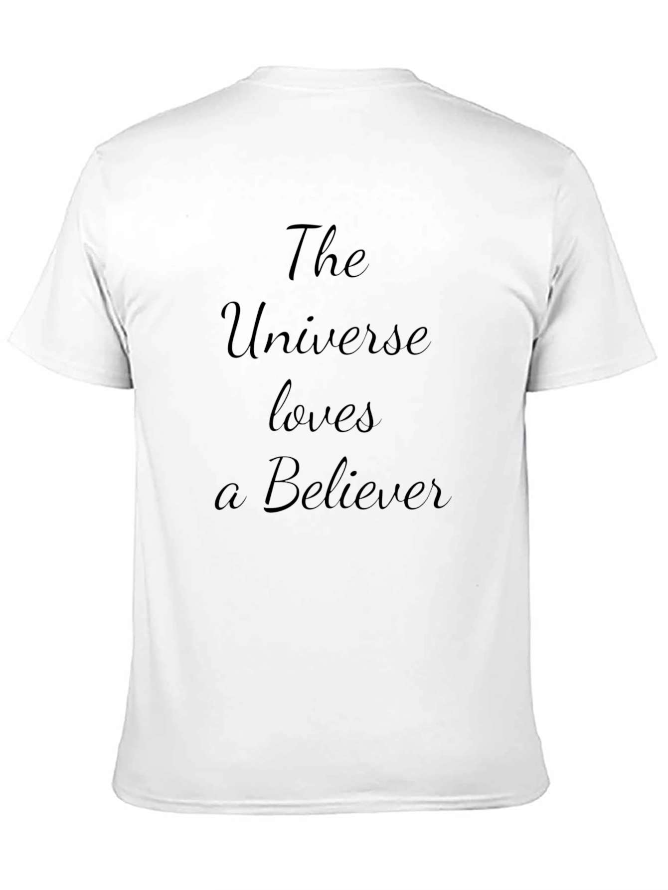 Black The Universe Loves A Believer Black T-Shirt view 11