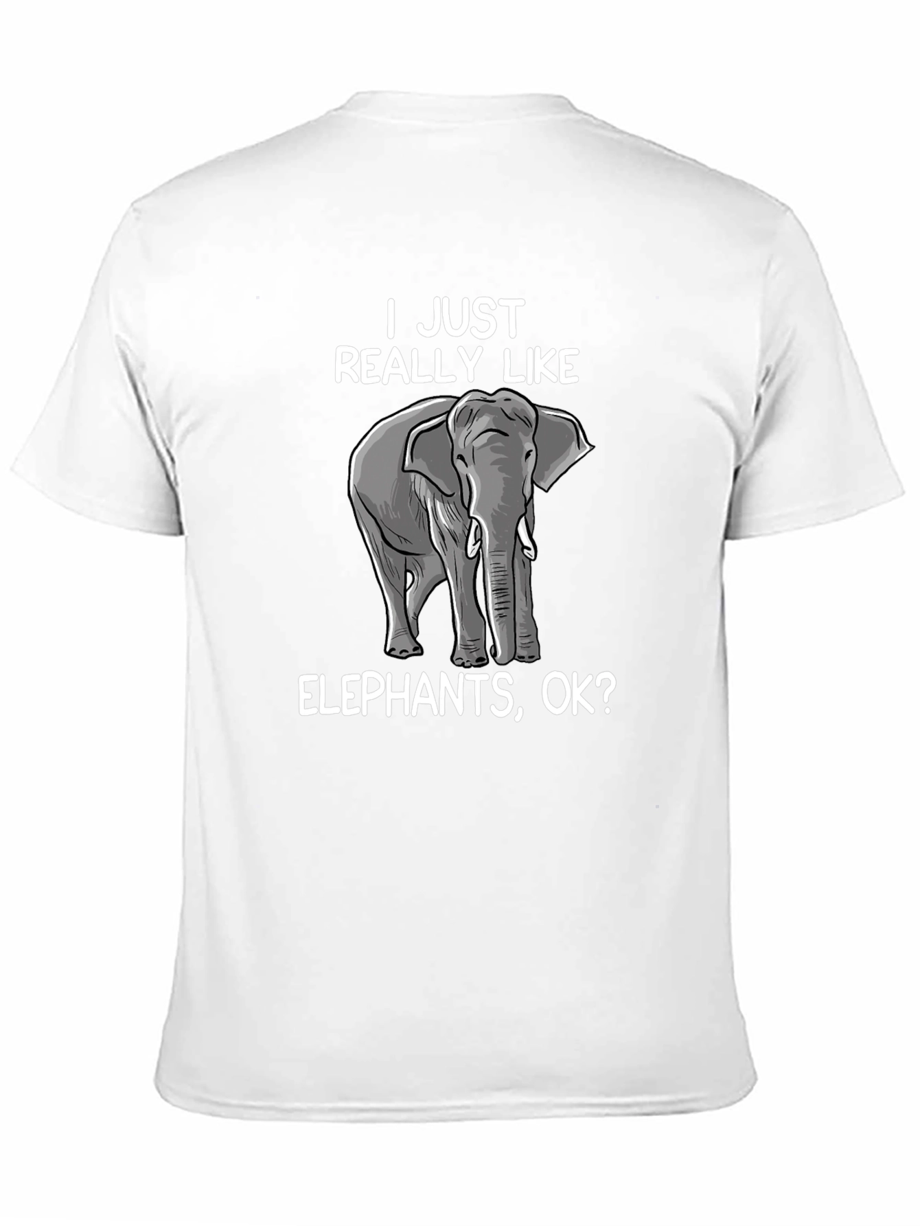 Black Elephant Lover T-Shirt - I Just Really Like Elephants Ok? view 11