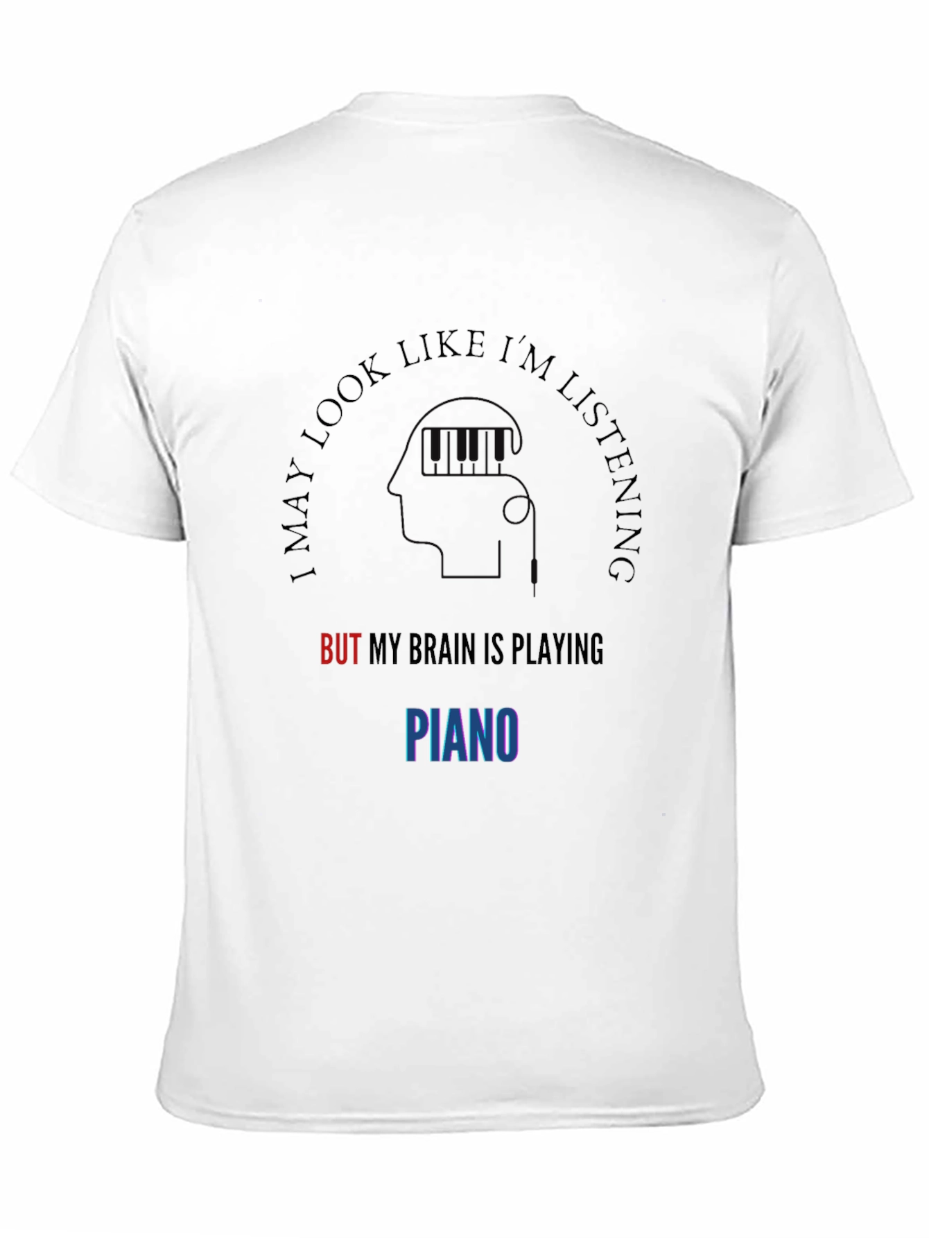 Black I May Look Like I'm Listening Piano T-Shirt view 11