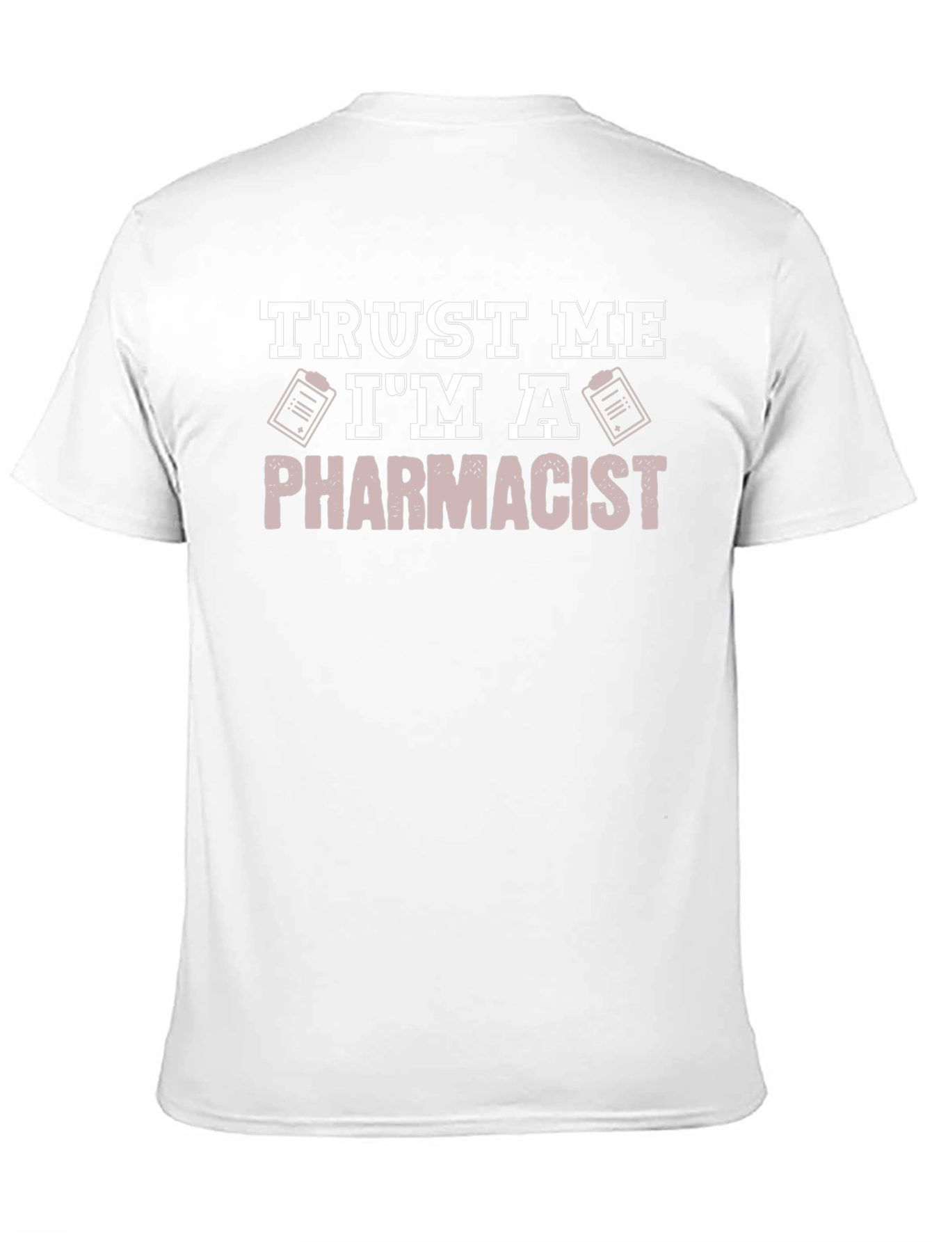 Black Trust Me I'm A Pharmacist T-Shirt - Funny Gift view 11