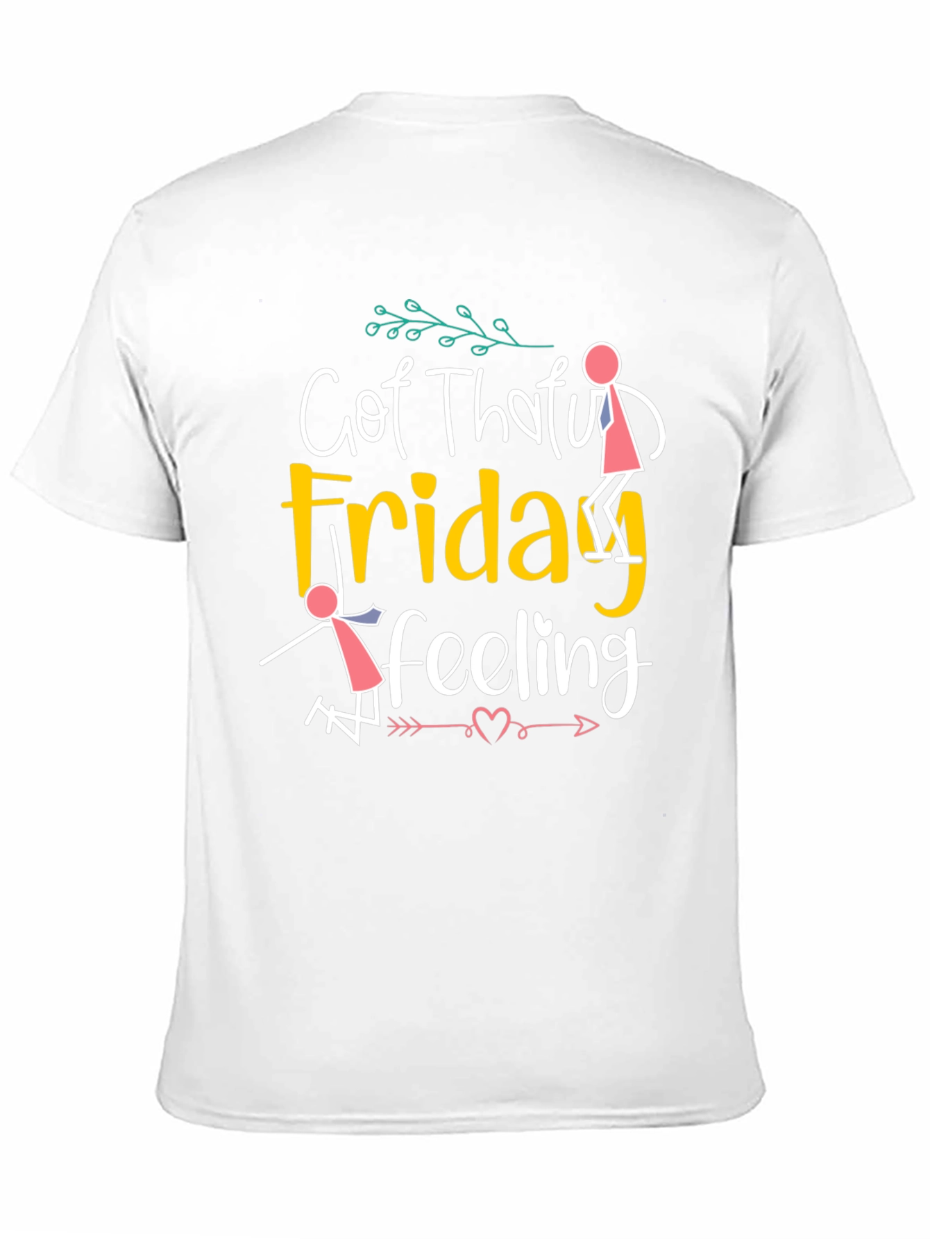 Black Got That Friday Feeling T-Shirt view 11