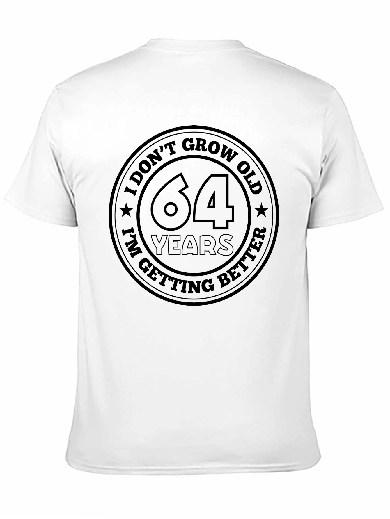 Black Funny 64th Birthday T-Shirt: I Don't Grow Old, I Get Better view 11