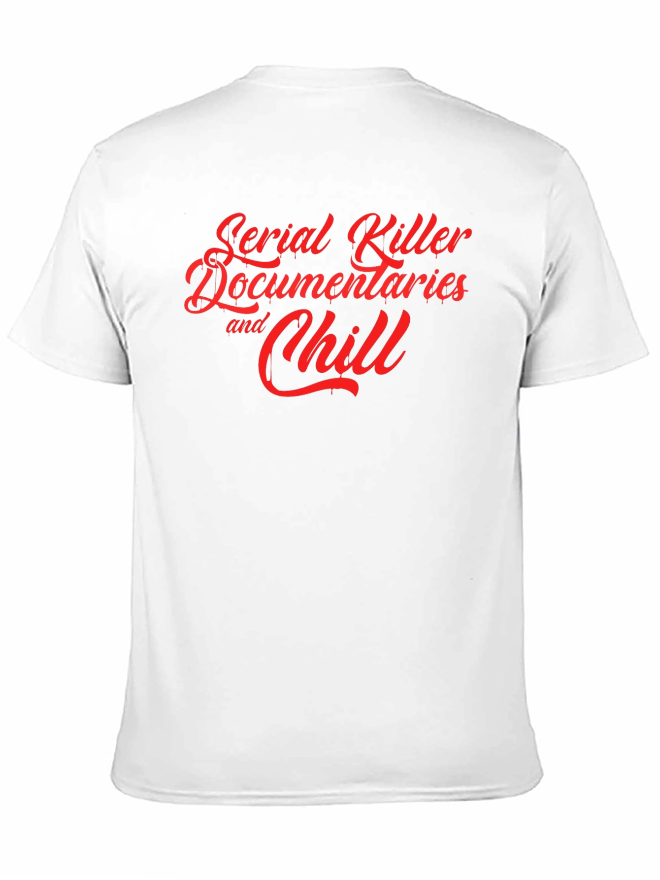 Black Serial Killer Documentaries and Chill T-Shirt view 11