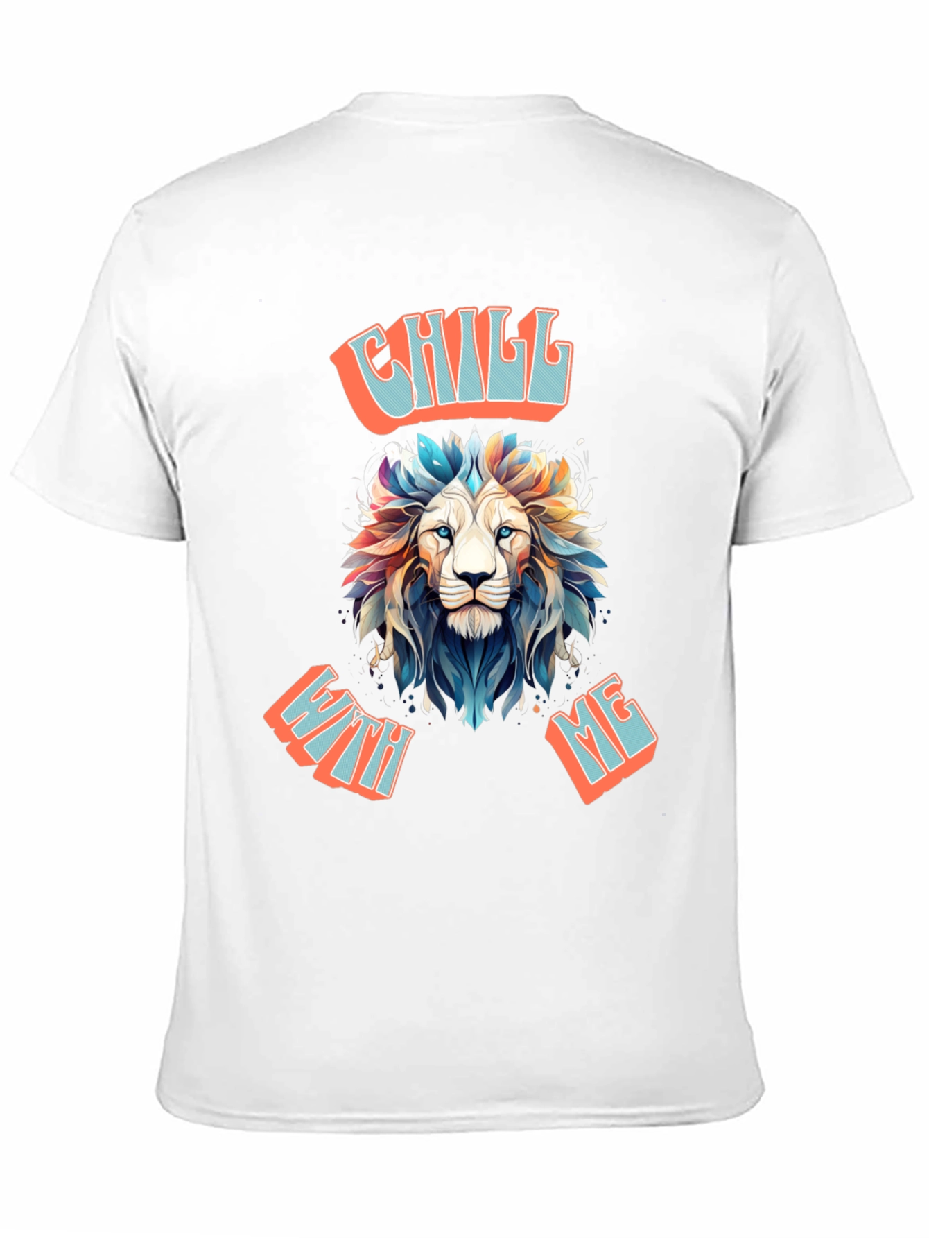 Chill With Me Lion Graphic Tee - Relaxed Vibe Shirt - 11