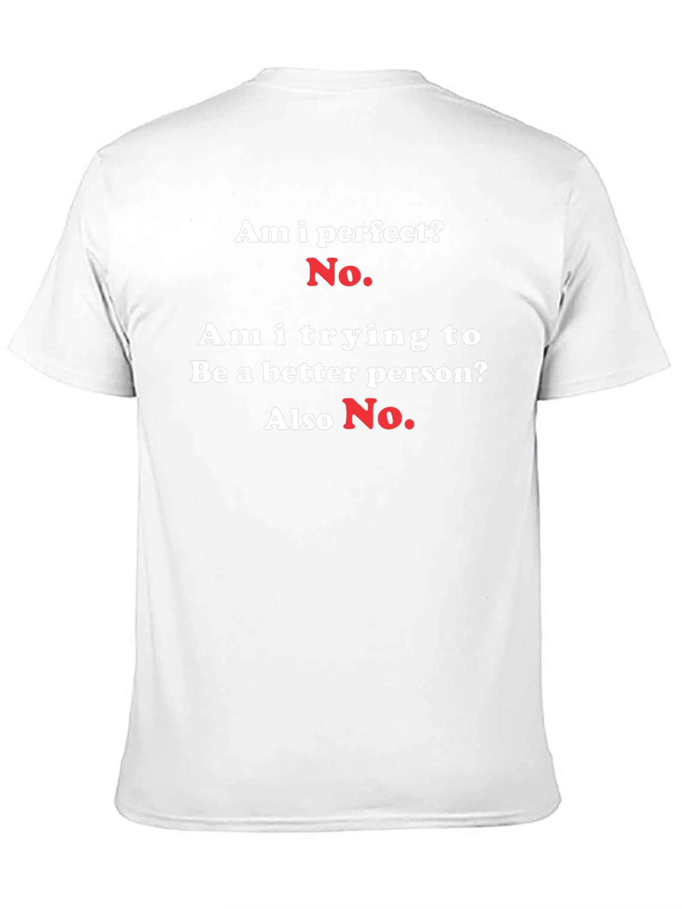 Black Funny "Am I Perfect? No." Graphic T-Shirt view 11