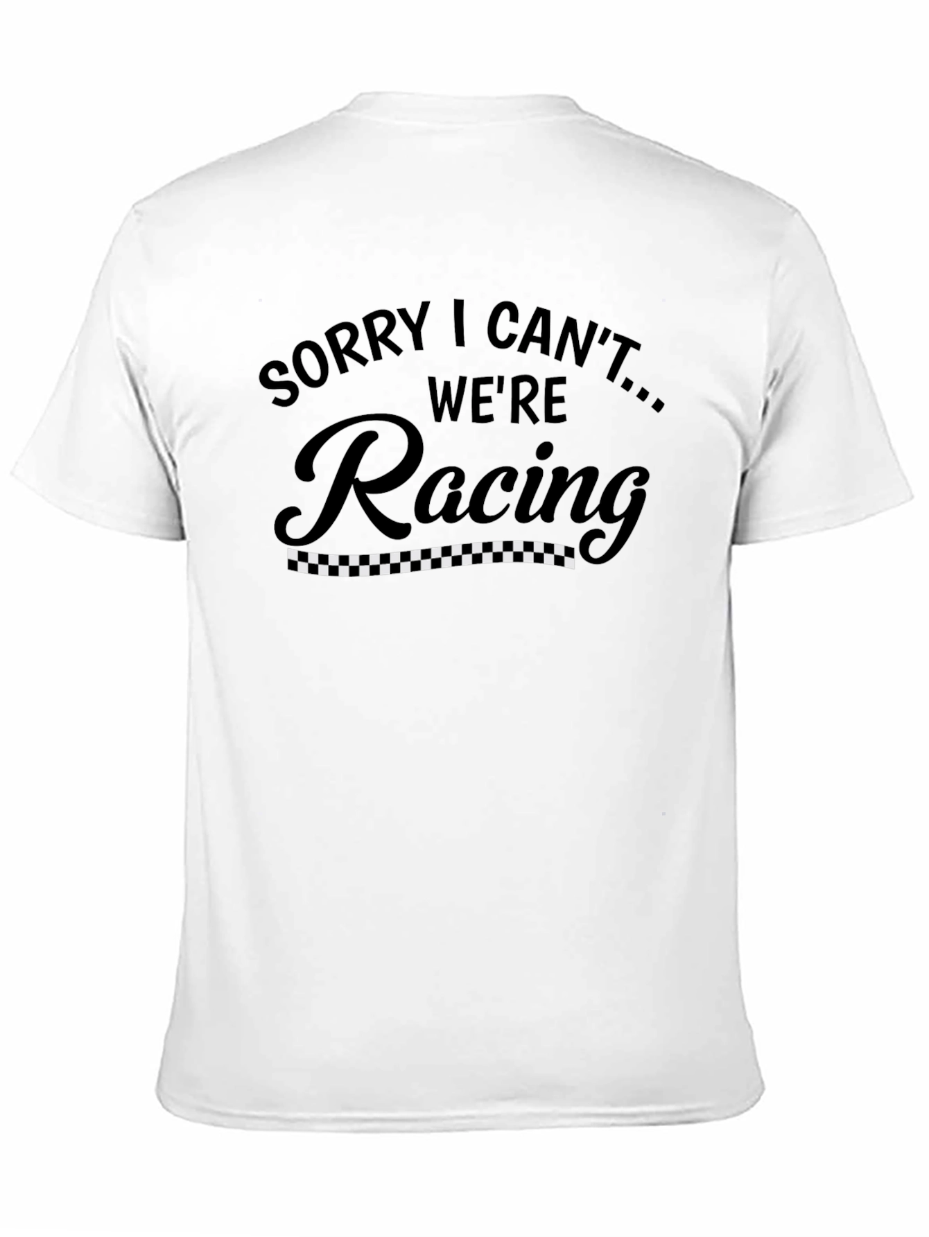 Black Sorry I Can't We're Racing Men's Black T-Shirt view 11