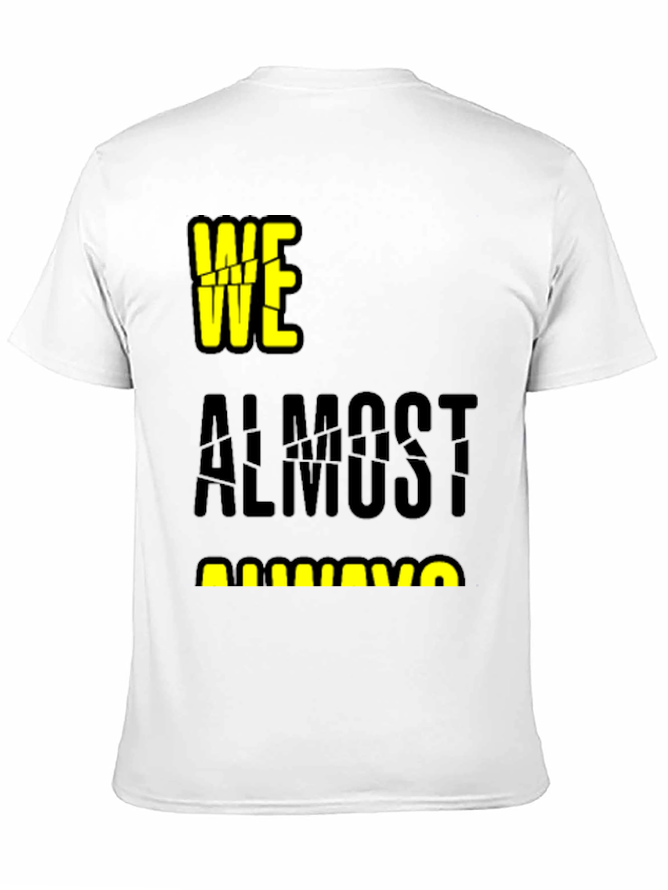 Black We Almost Always Almost Win T-Shirt view 11