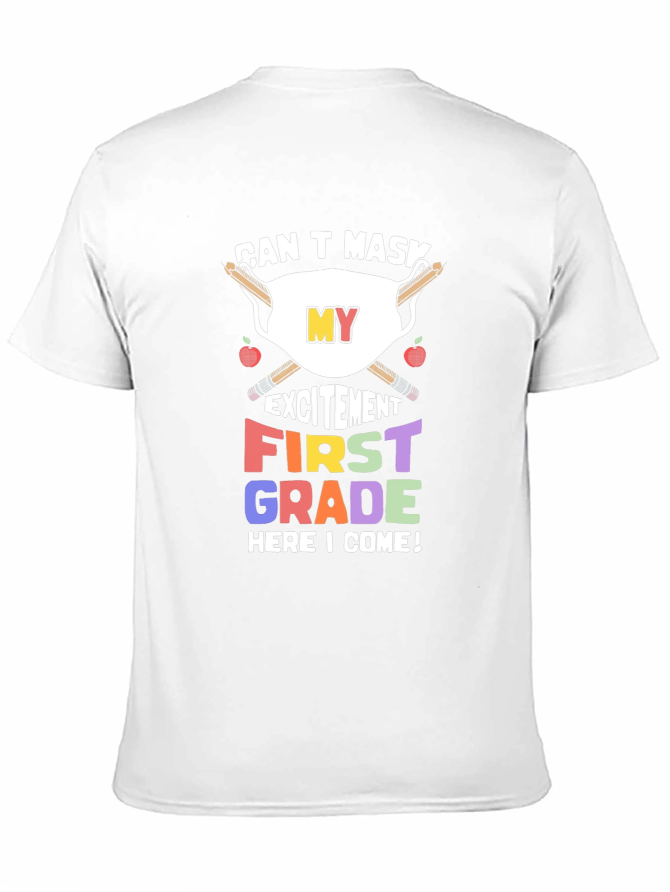 Can't Mask My Excitement First Grade T-Shirt - 11